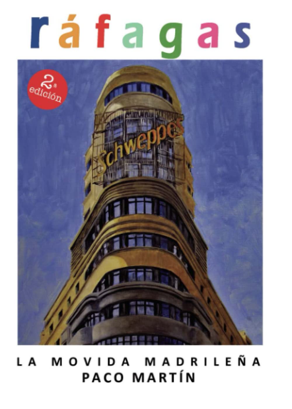 Ráfagas: La movida madrileña book
