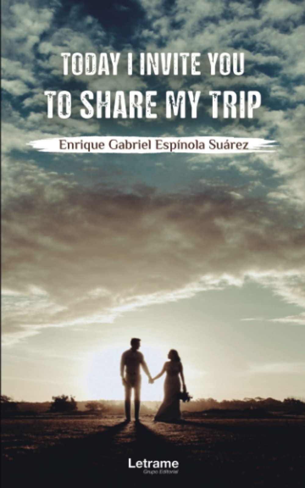 Today I Invite You To Share My Trip: 01 (Poesía) book