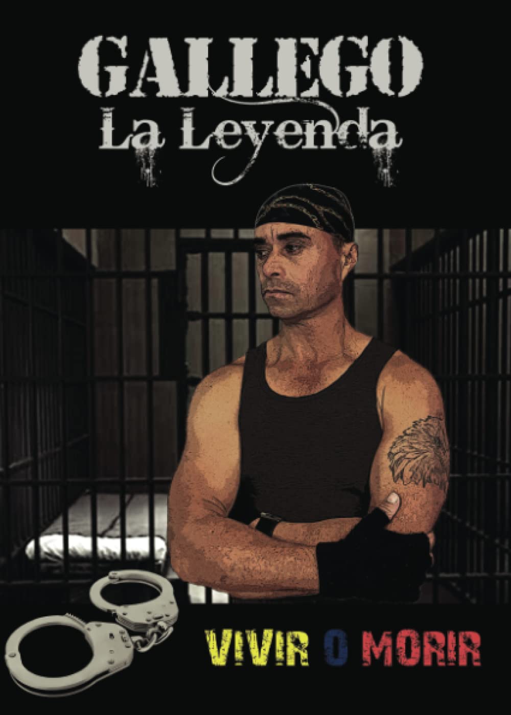 Gallego La Leyenda: Vivir o morir Self-help