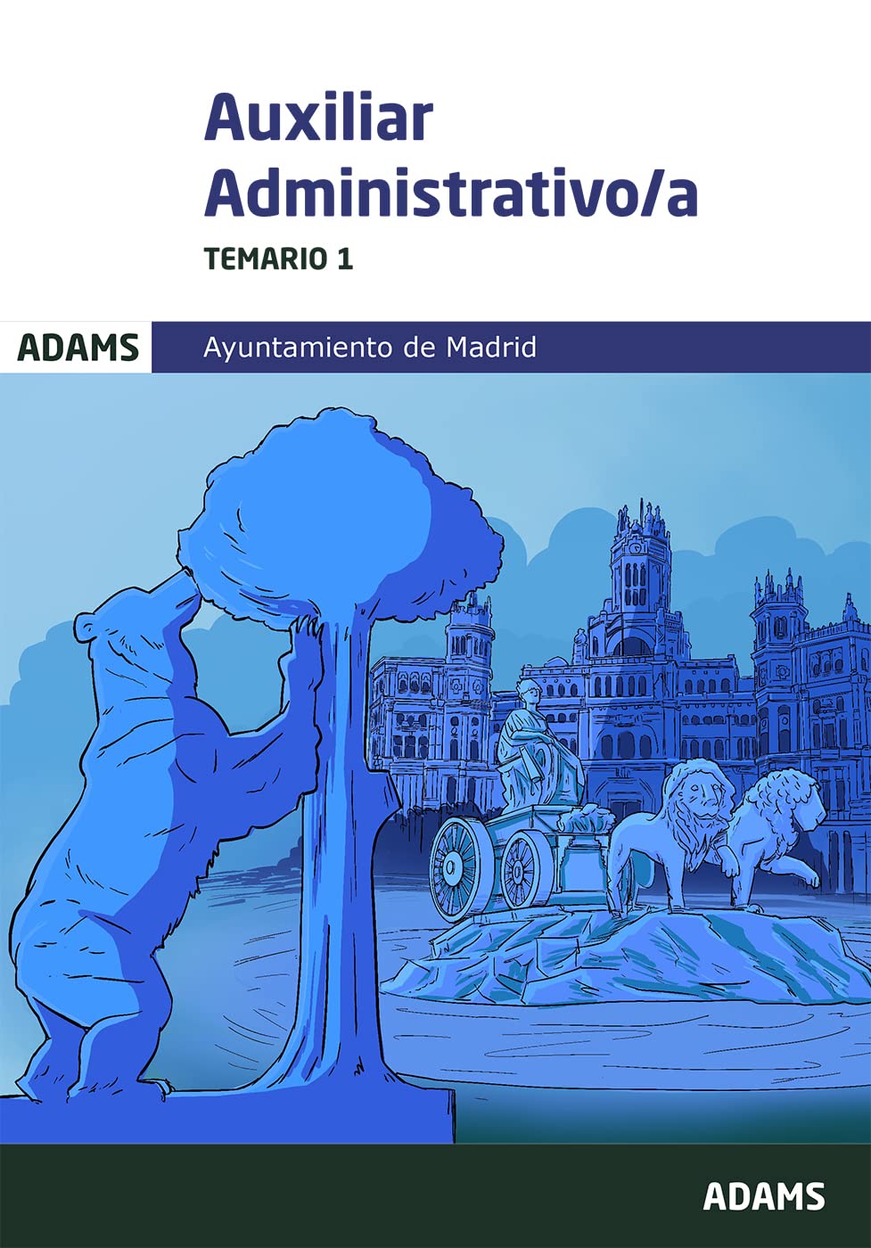 Temario 1 Auxiliares Administrativos del Ayuntamiento de Madrid book
