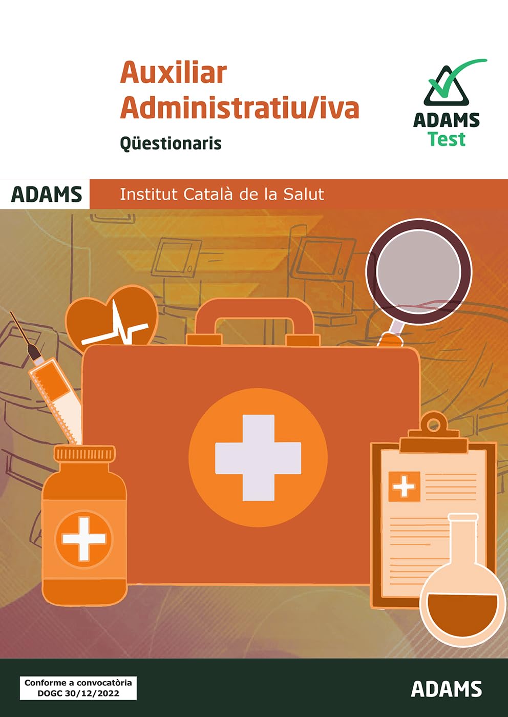 Qüestionaris Auxiliars Administratiu/iva Institut Catalá de la Salut book