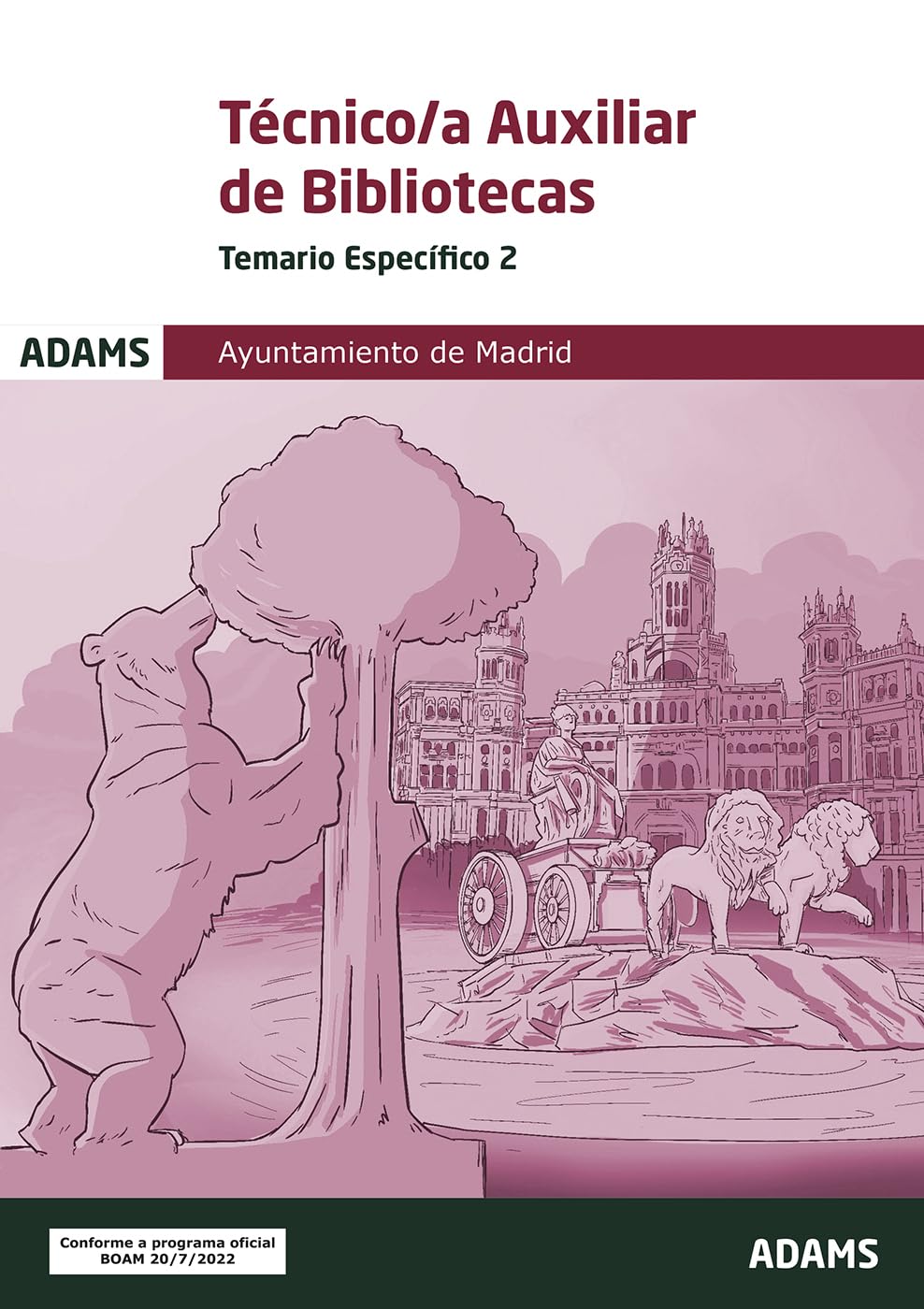 Temario Específico 2 Técnico-a Auxiliar Bibliotecas Ayuntamiento de Madrid (Grupo II) book