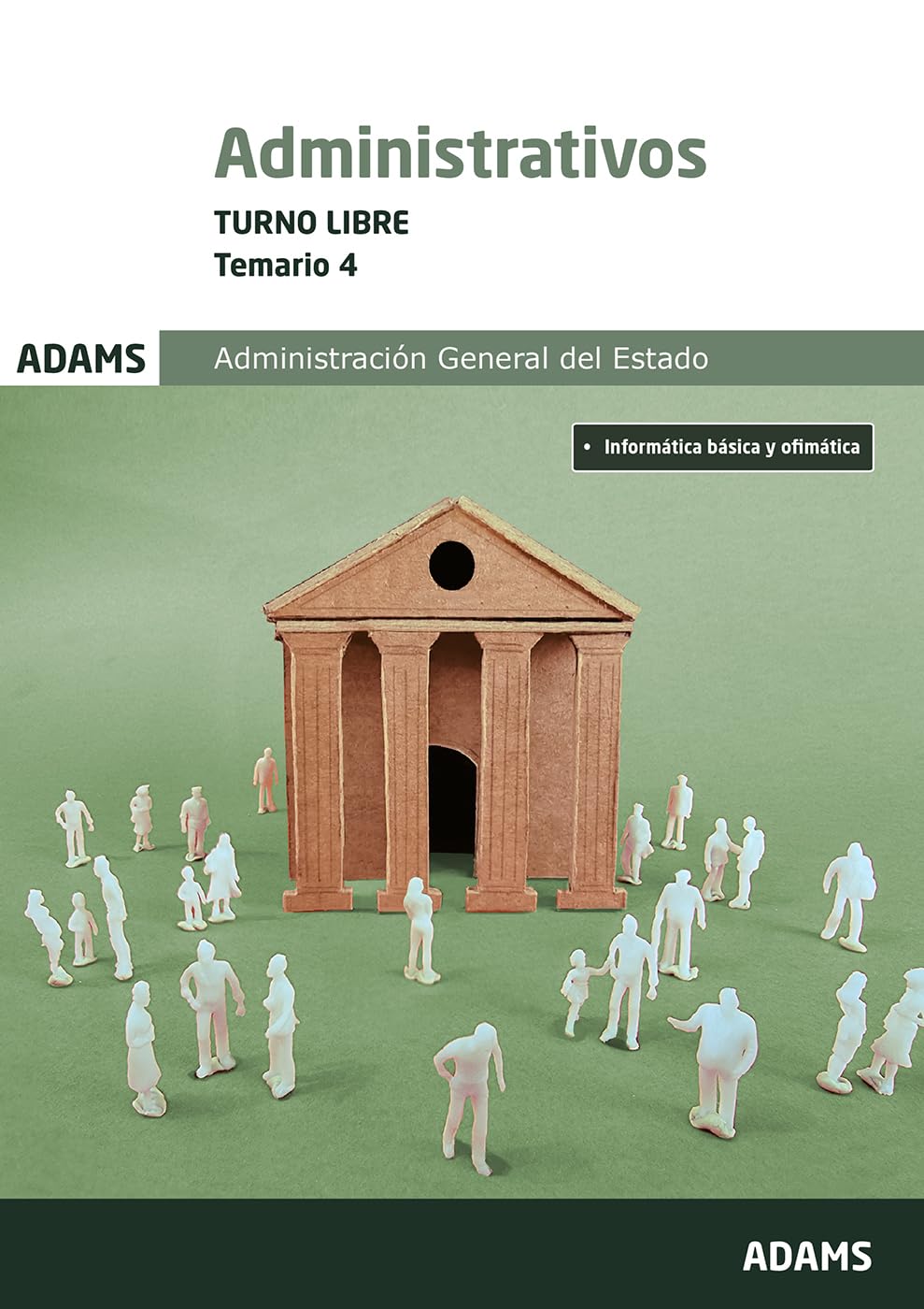 Temario 4 Administrativos Administración del Estado. Turno libre book