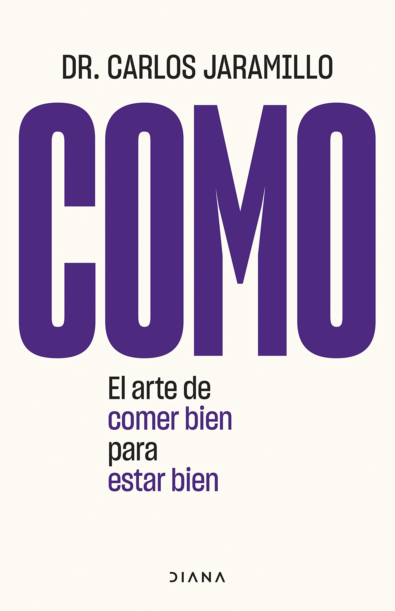 Como: El arte de comer bien para estar bien (Salud natural) Medicine
