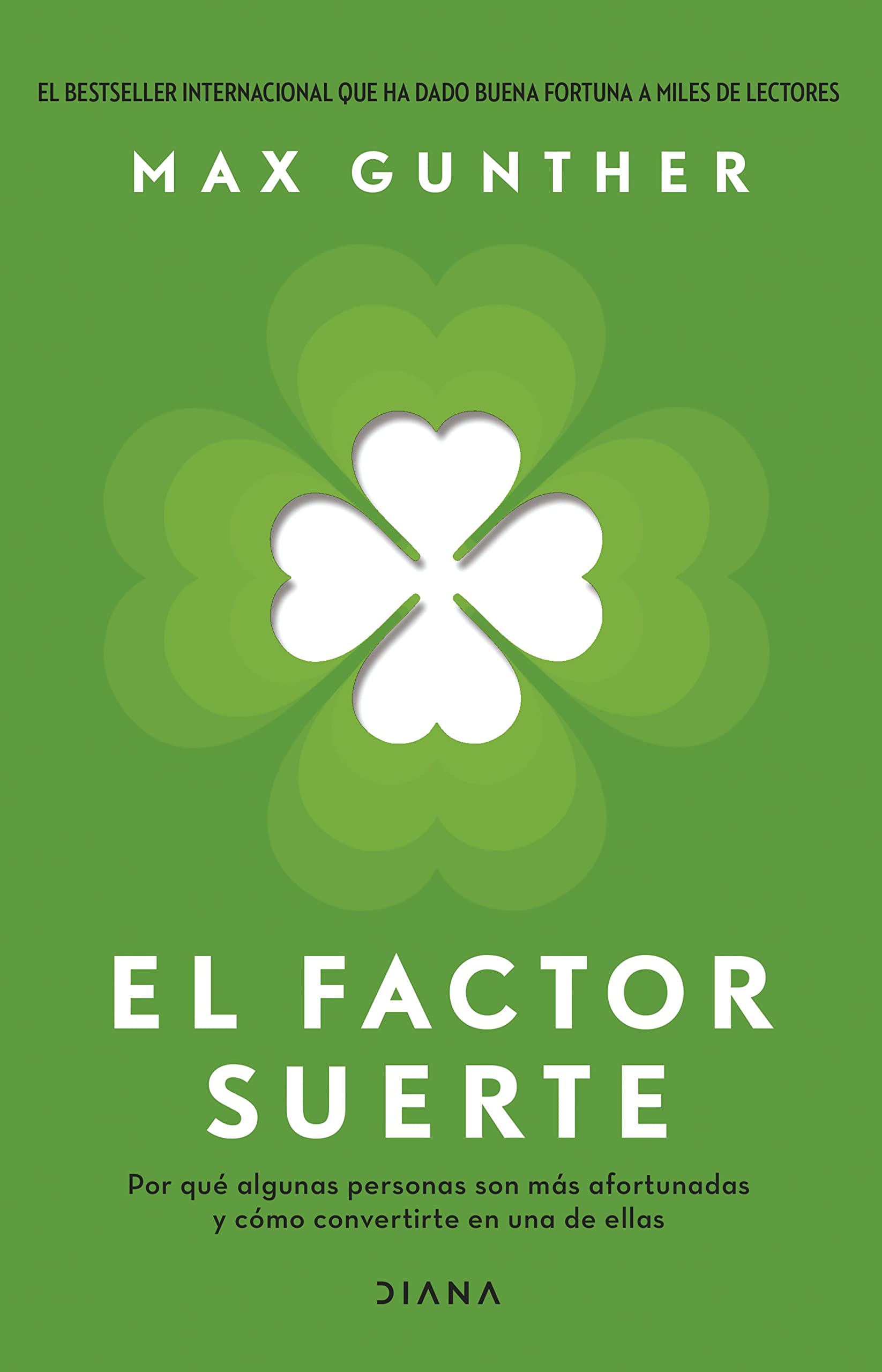El factor suerte: Por qué algunas personas son más afortunadas y cómo convertirte en una de ellas (Autoconocimiento) Business, Finance & Career