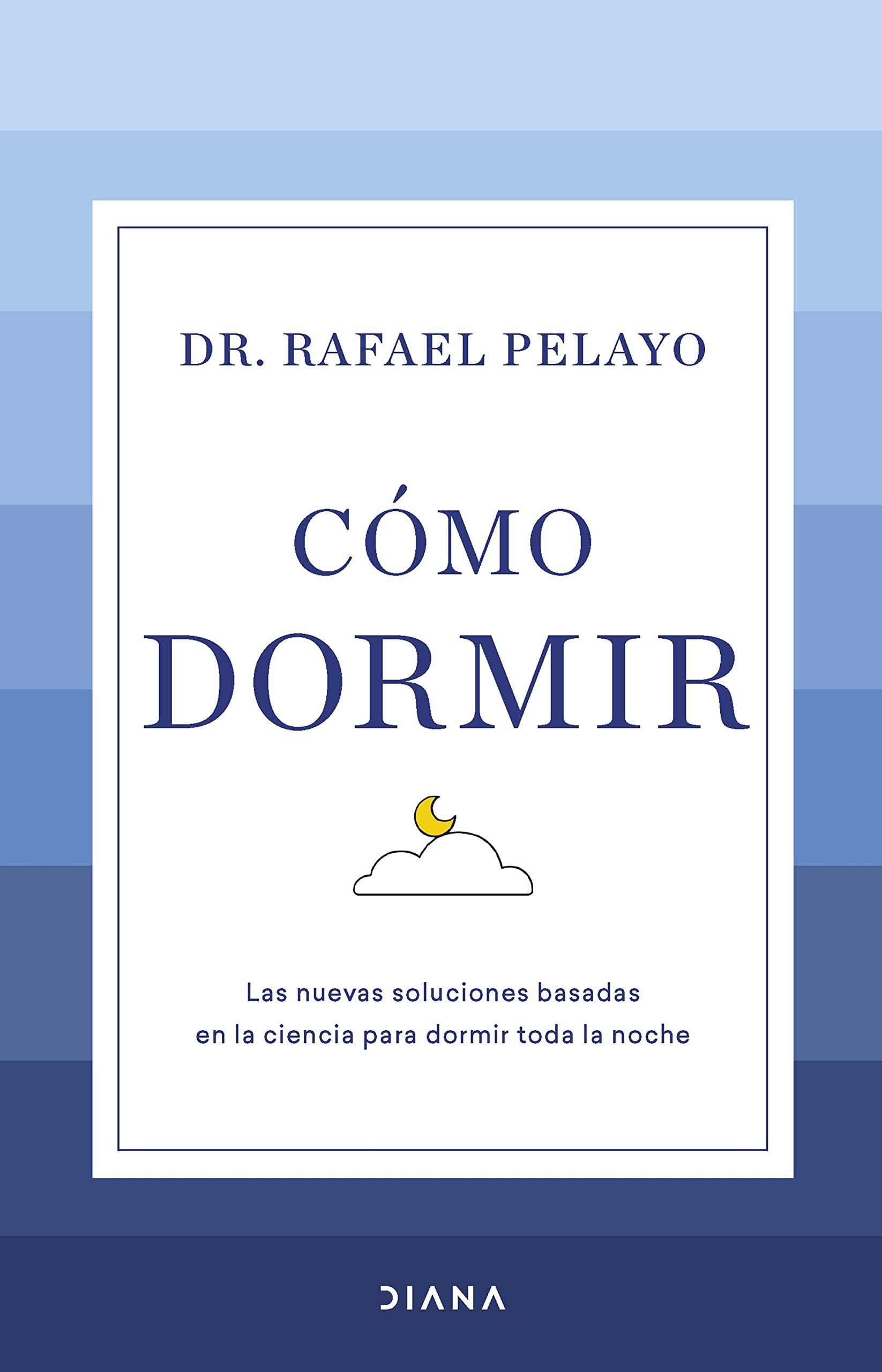 Cómo dormir: Las nuevas soluciones basadas en la ciencia para dormir toda la noche book