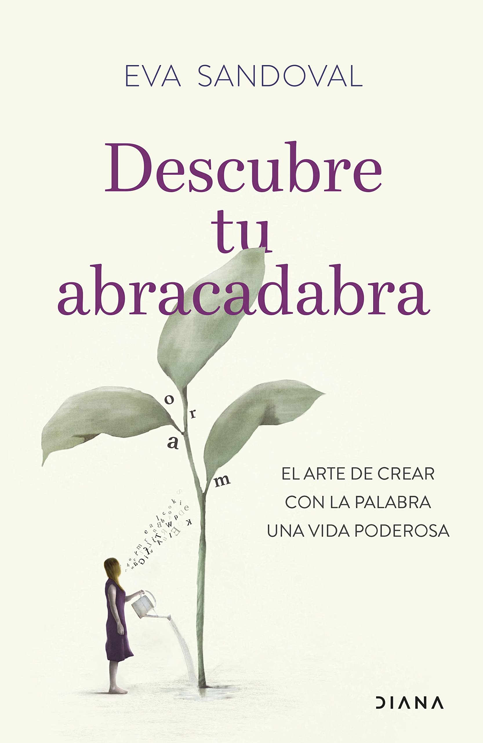 Descubre tu abracadabra: El arte de crear con la palabra una vida poderosa (Autoconocimiento) Business, Finance & Career
