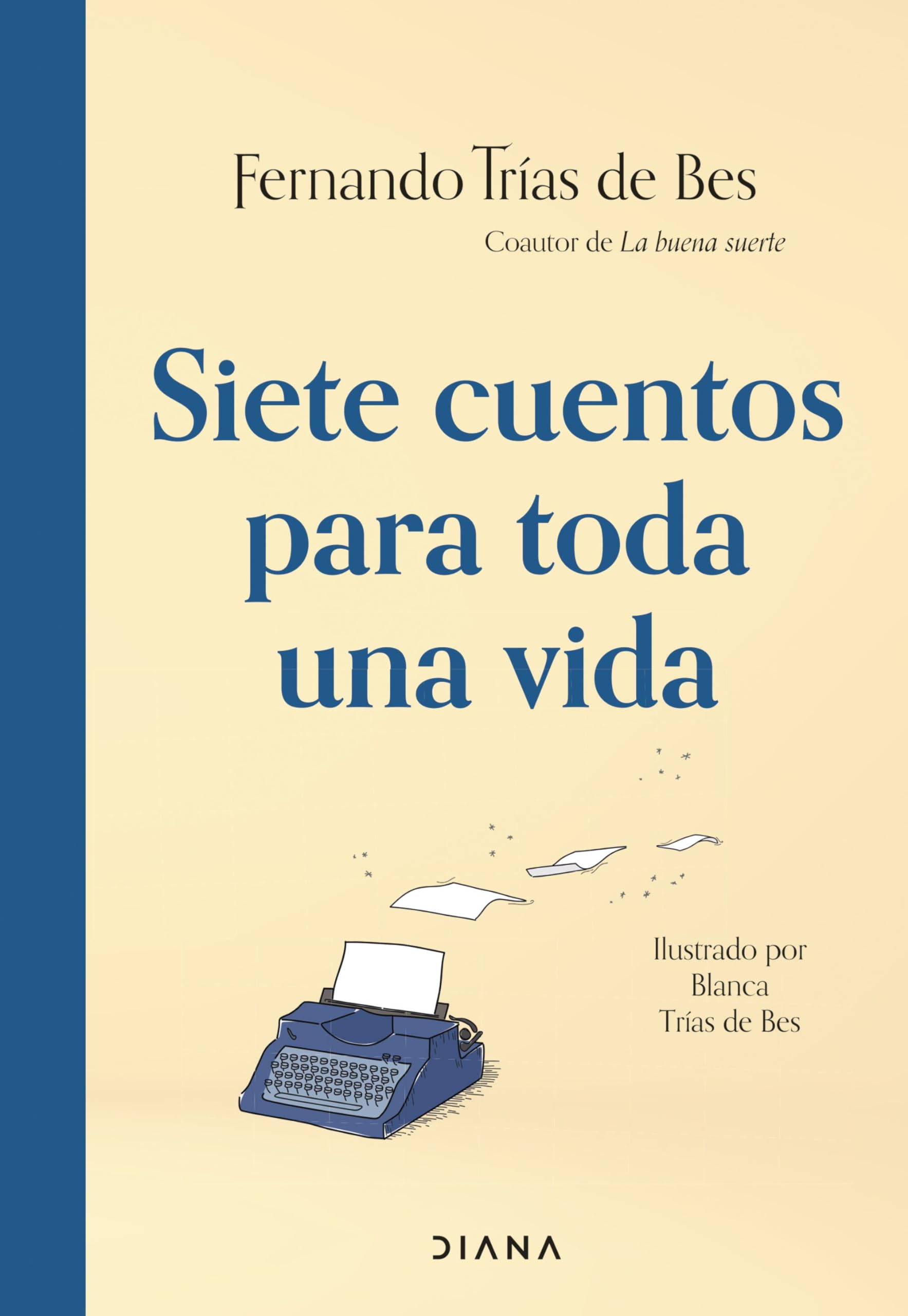 Siete cuentos para toda una vida: Coautor de La buena suerte book