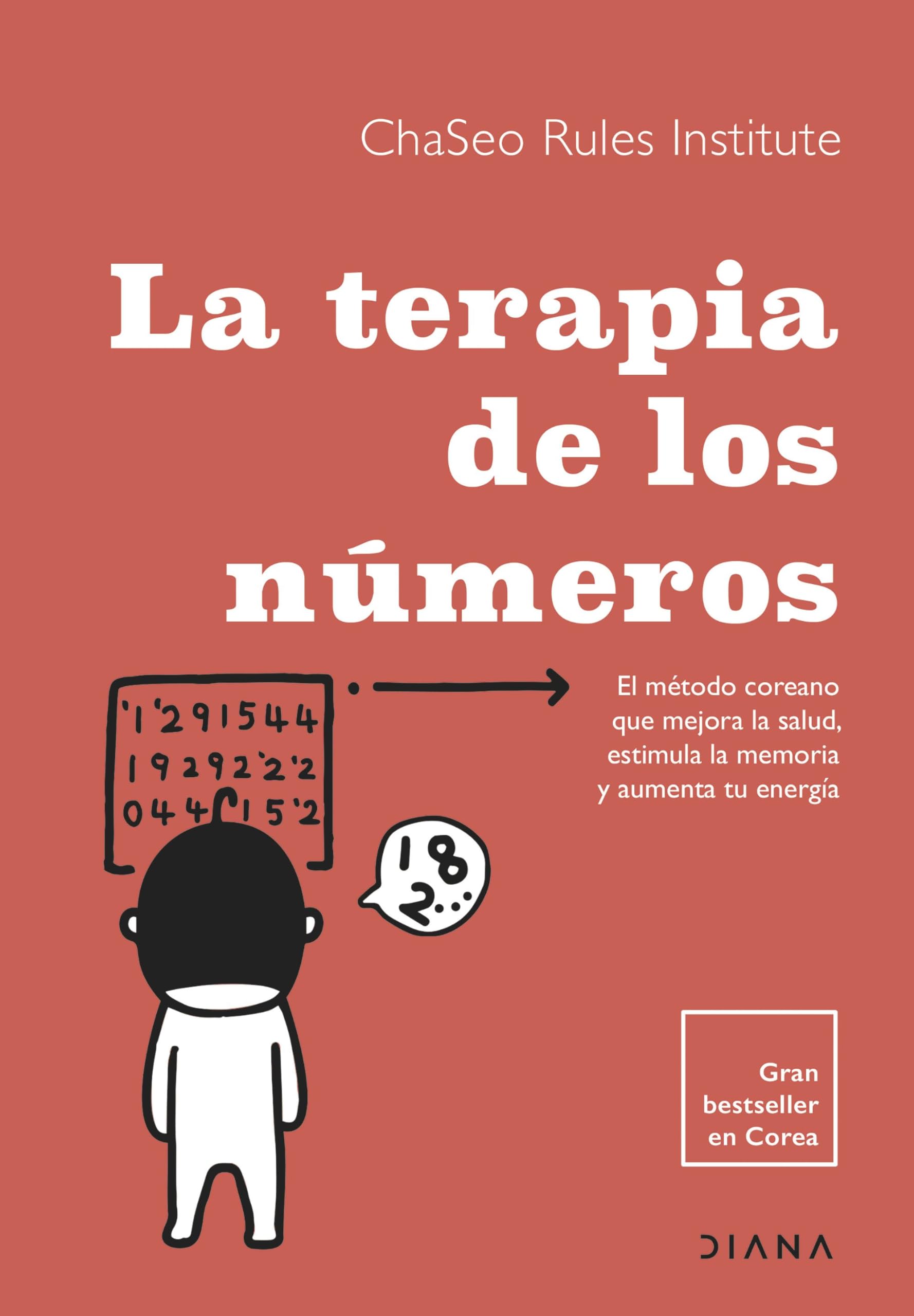 La terapia de los números: El método coreano que mejora la salud, estimula la memoria y aumenta tu energía book
