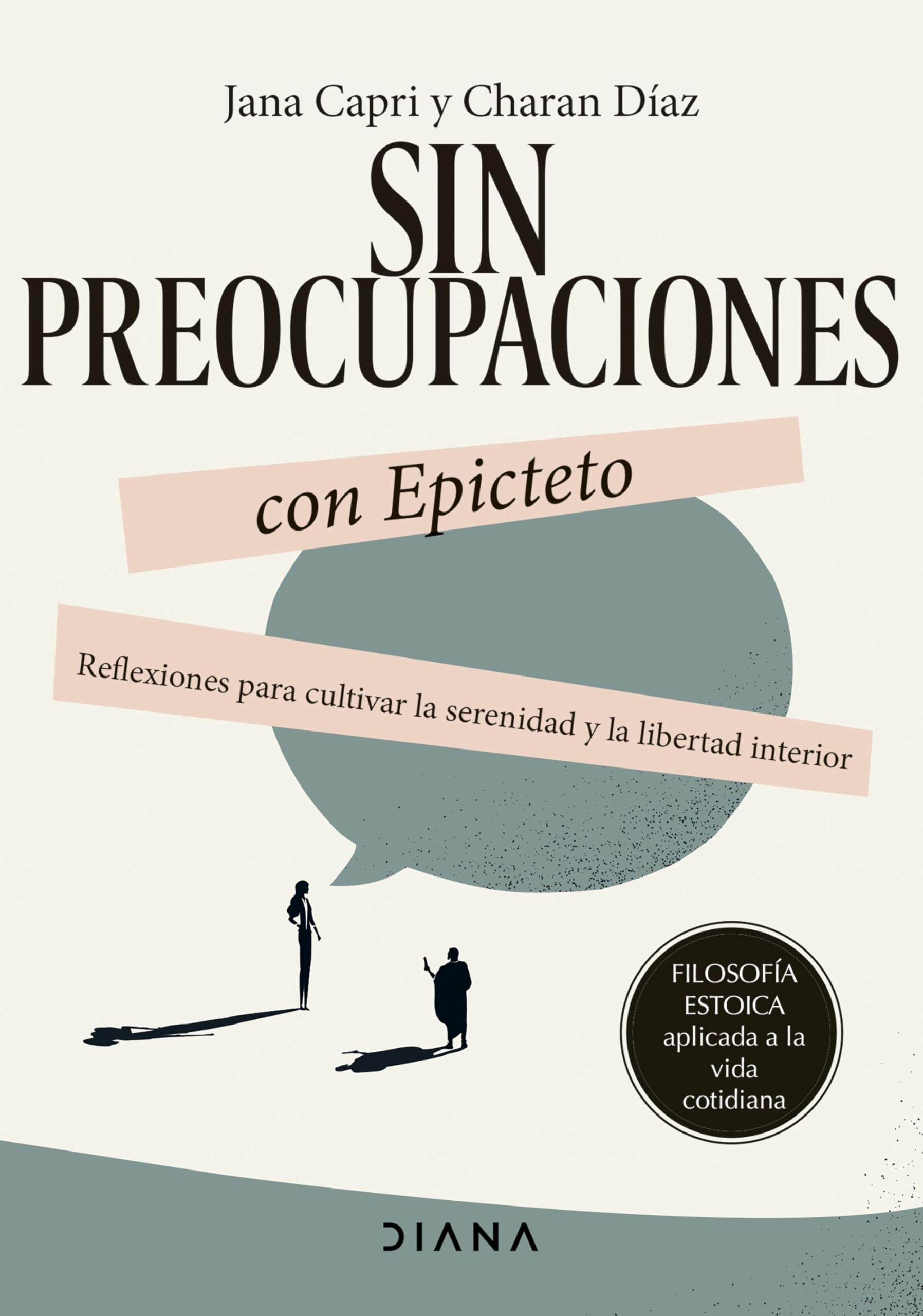 Sin preocupaciones con Epicteto: Reflexiones para cultivar la serenidad y la libertad interior Religion & Esotericism