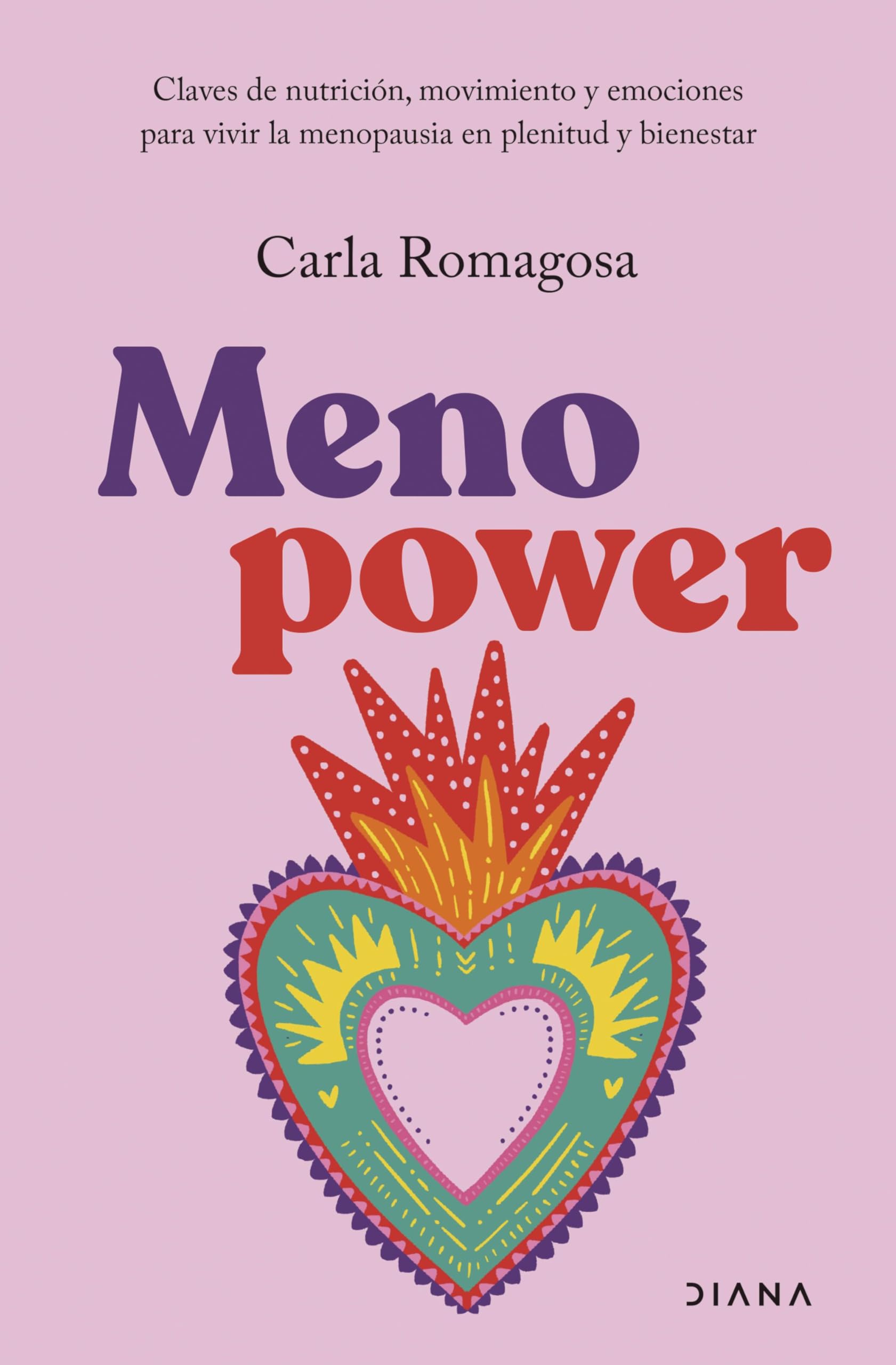 Menopower: Claves de nutrición, movimiento y emociones para vivir la menopausia en plenitud y bienestar book
