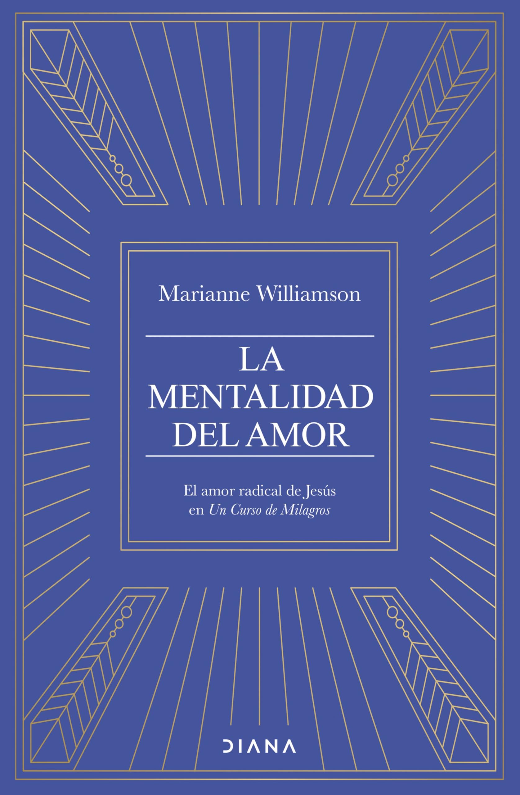 La mentalidad del amor: El amor radical de Jesús en Un Curso de Milagros book