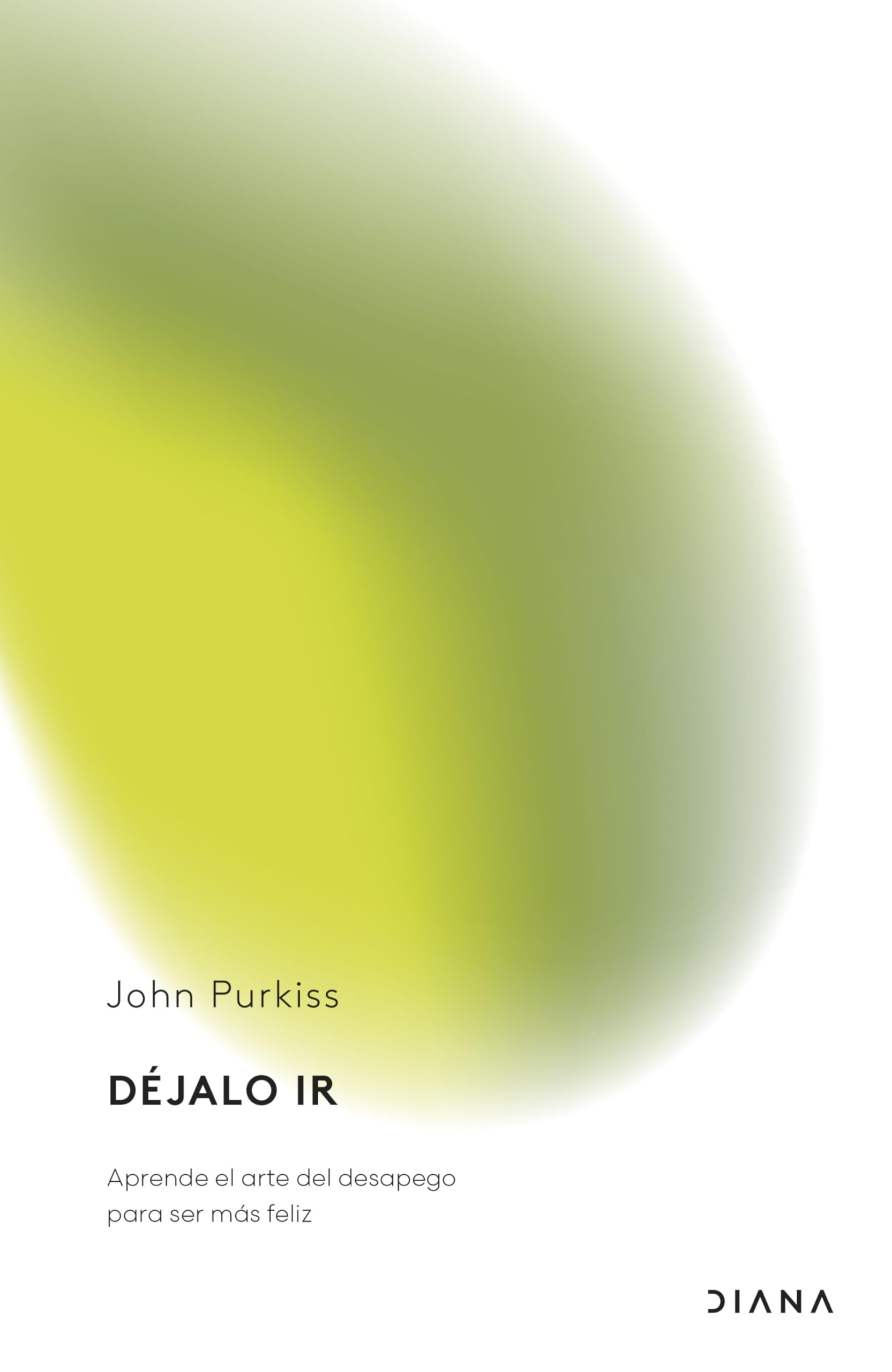 Déjalo ir: Aprende el arte del desapego para ser más feliz (Colección aniversario) Business, Finance & Career