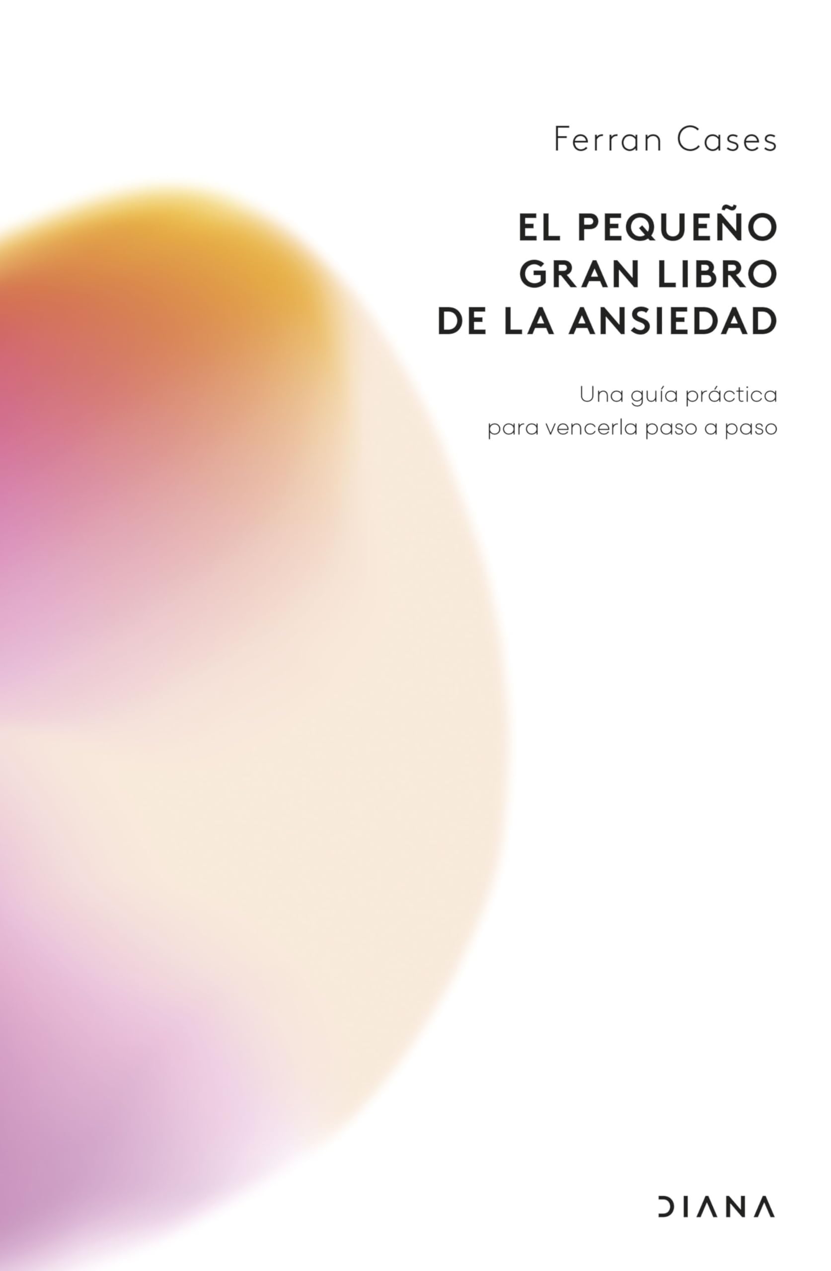 El pequeño gran libro de la ansiedad: Una guía práctica para vencerla paso a paso book