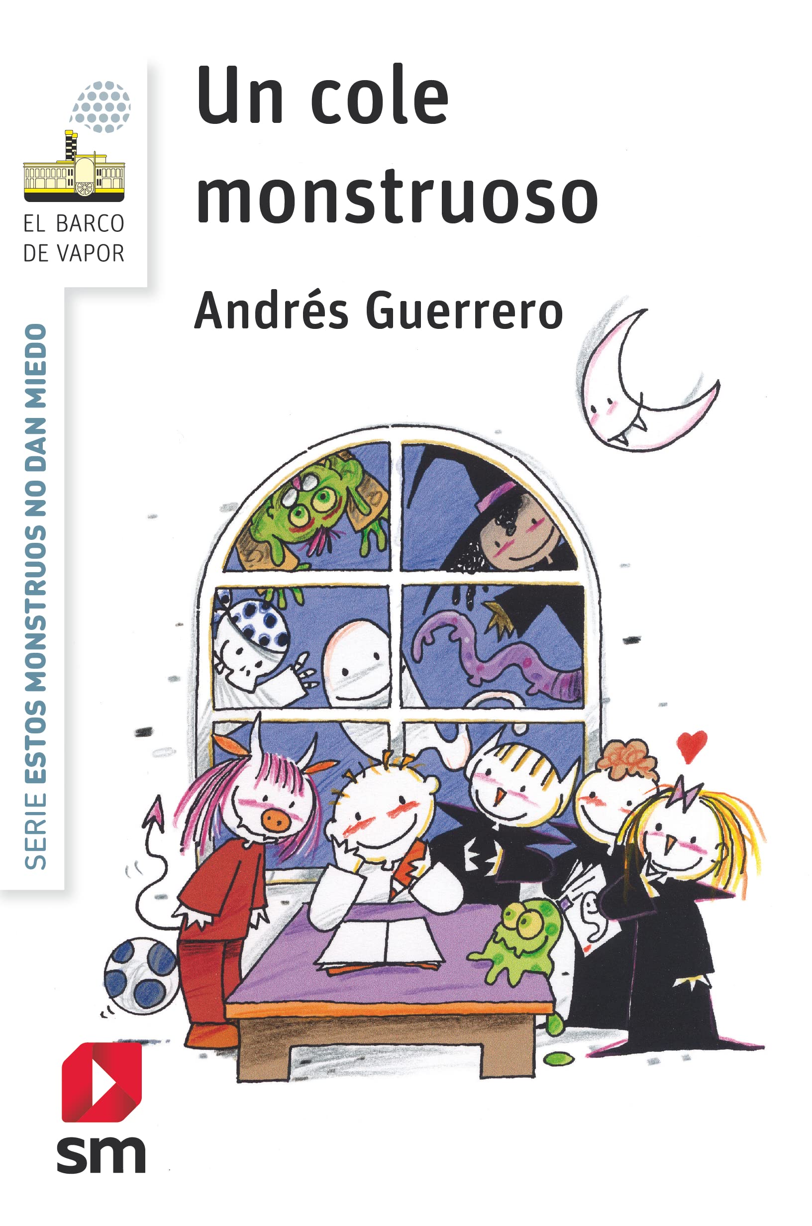 Un cole monstruoso (El Barco de Vapor Blanca) Novels & Short Stories