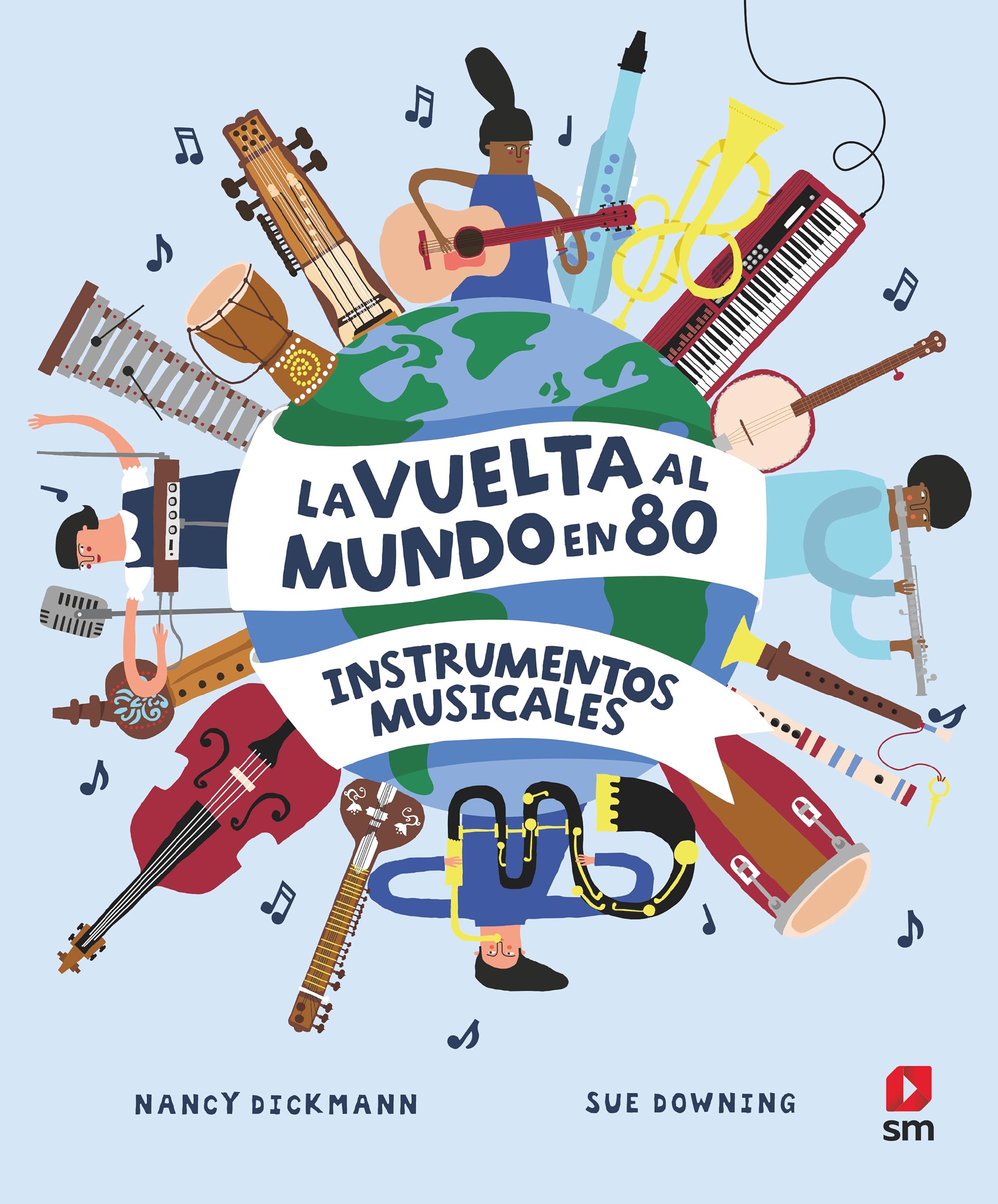 La vuelta al mundo en 80 instrumentos musicales (Fuera de Colección) Arts & Music