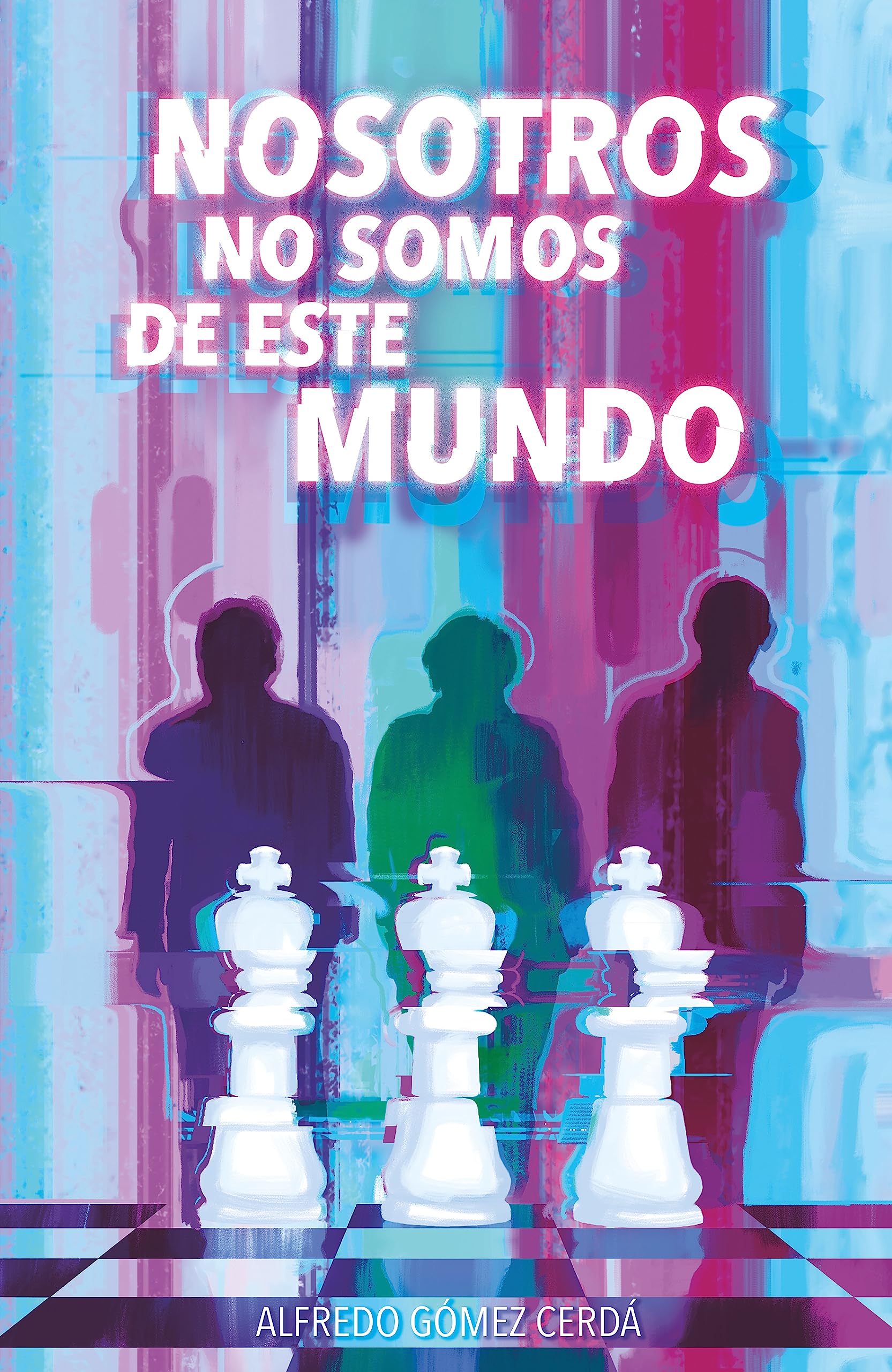 Nosotros no somos de este mundo book