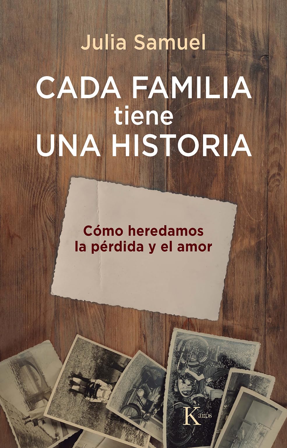Cada familia tiene una historia / Every Family has a History: Cómo heredamos la pérdida y el amor / How We Inherit Loss and Love book