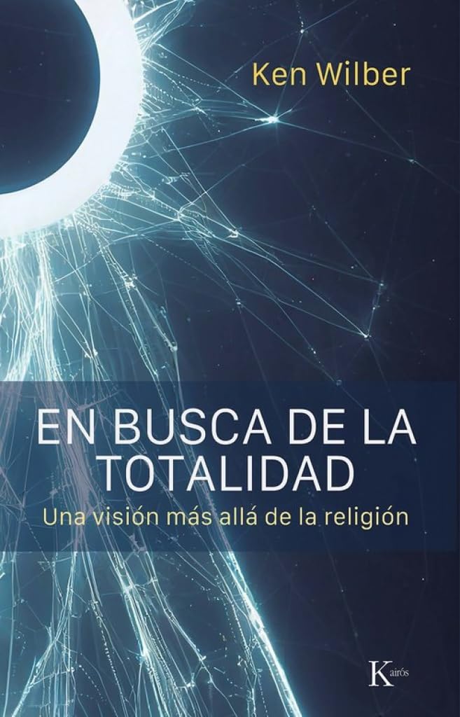 En busca de la totalidad: Una visión más allá de la religión (Sabiduría perenne) Philosophy