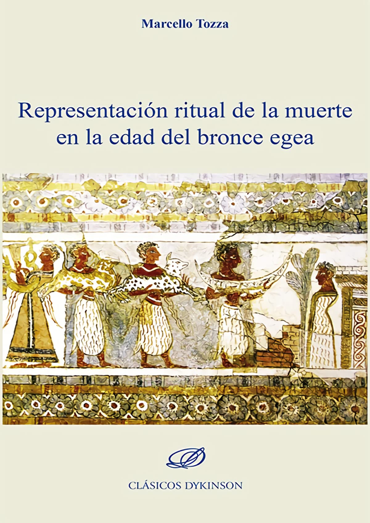 Representación ritual de la muerte en la edad del bronce egea Books