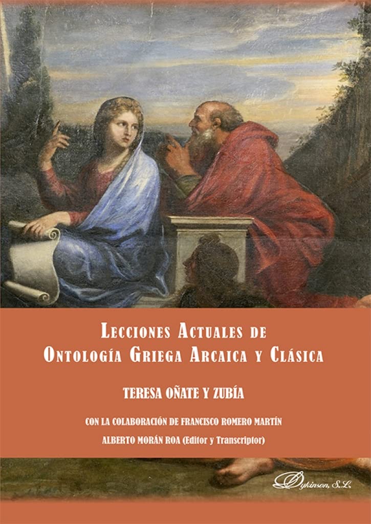 Lecciones actuales de ontología griega arcaica y clásica book