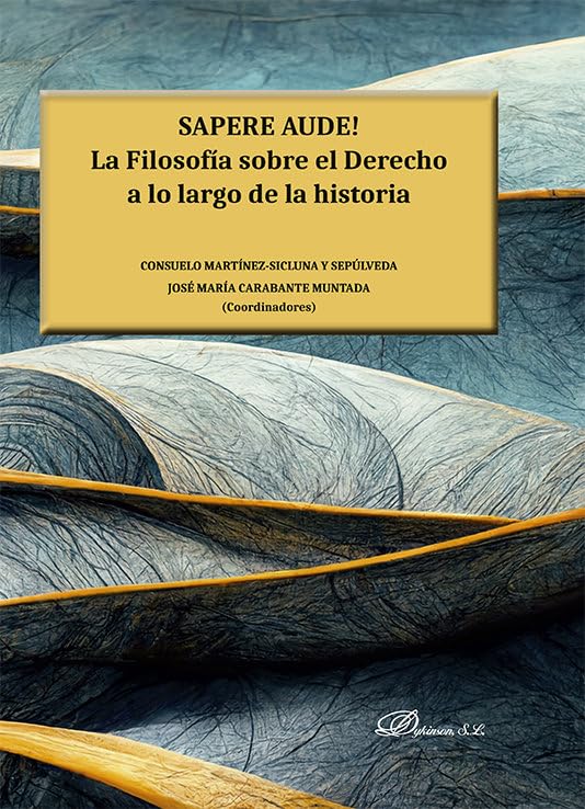 Sapere aude!: La Filosofía sobre el Derecho a lo largo de la historia book
