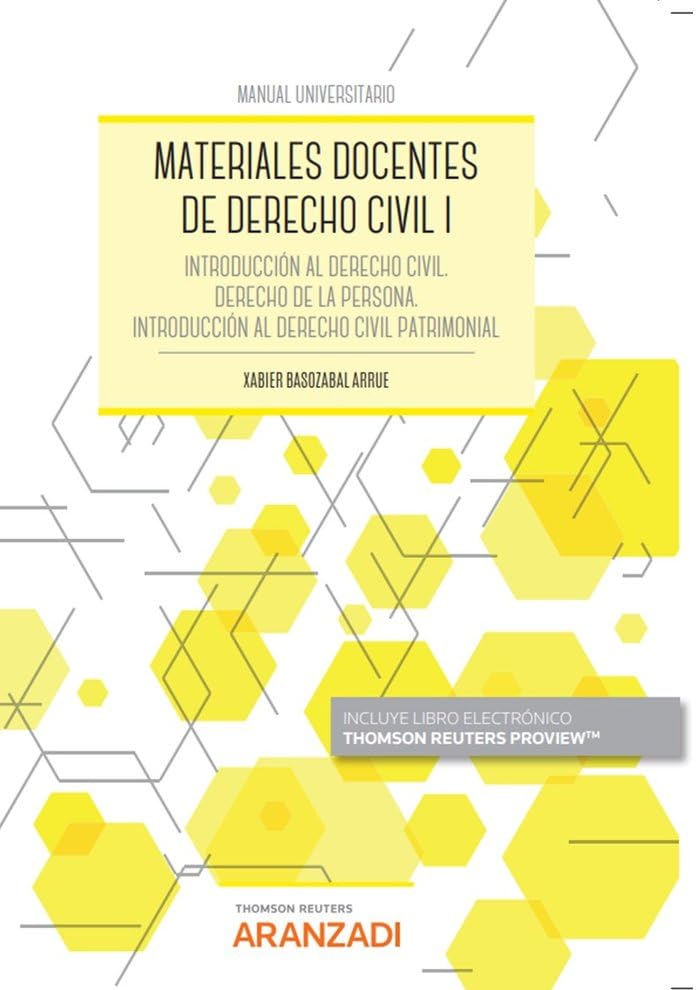 Materiales docentes de Derecho Civil I: Introducción al Derecho civil. Derecho de la persona. Introducción al Derecho civil patirmonial (Manuales) Law