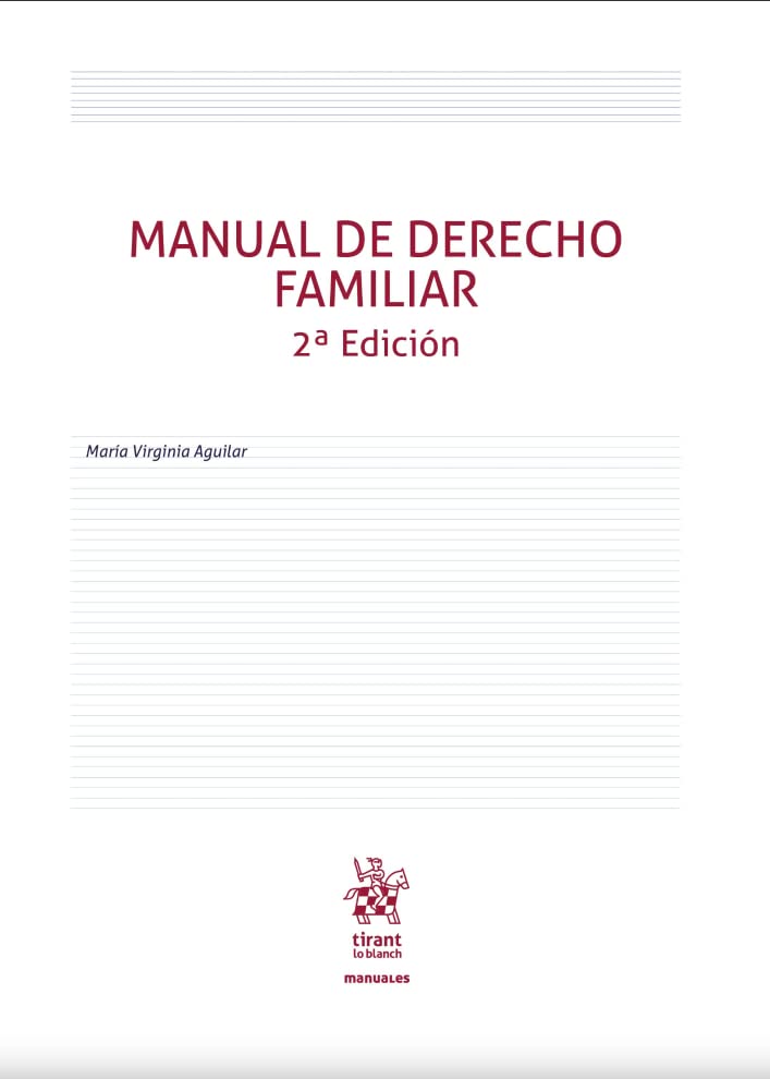 Manual de Derecho Familiar 2ª Edición (Manuales de Derecho Civil y Mercantil -Mexico-) Law