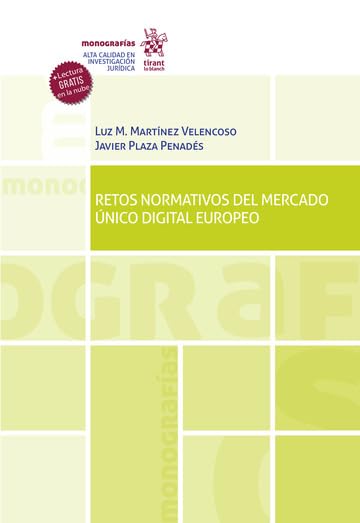 Retos normativos del mercado único digital europeo (Monografías) Law