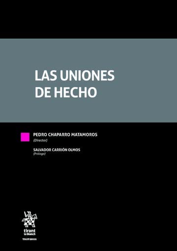 Las Uniones de Hecho (Tratados, Comentarios y Practicas Procesales) book