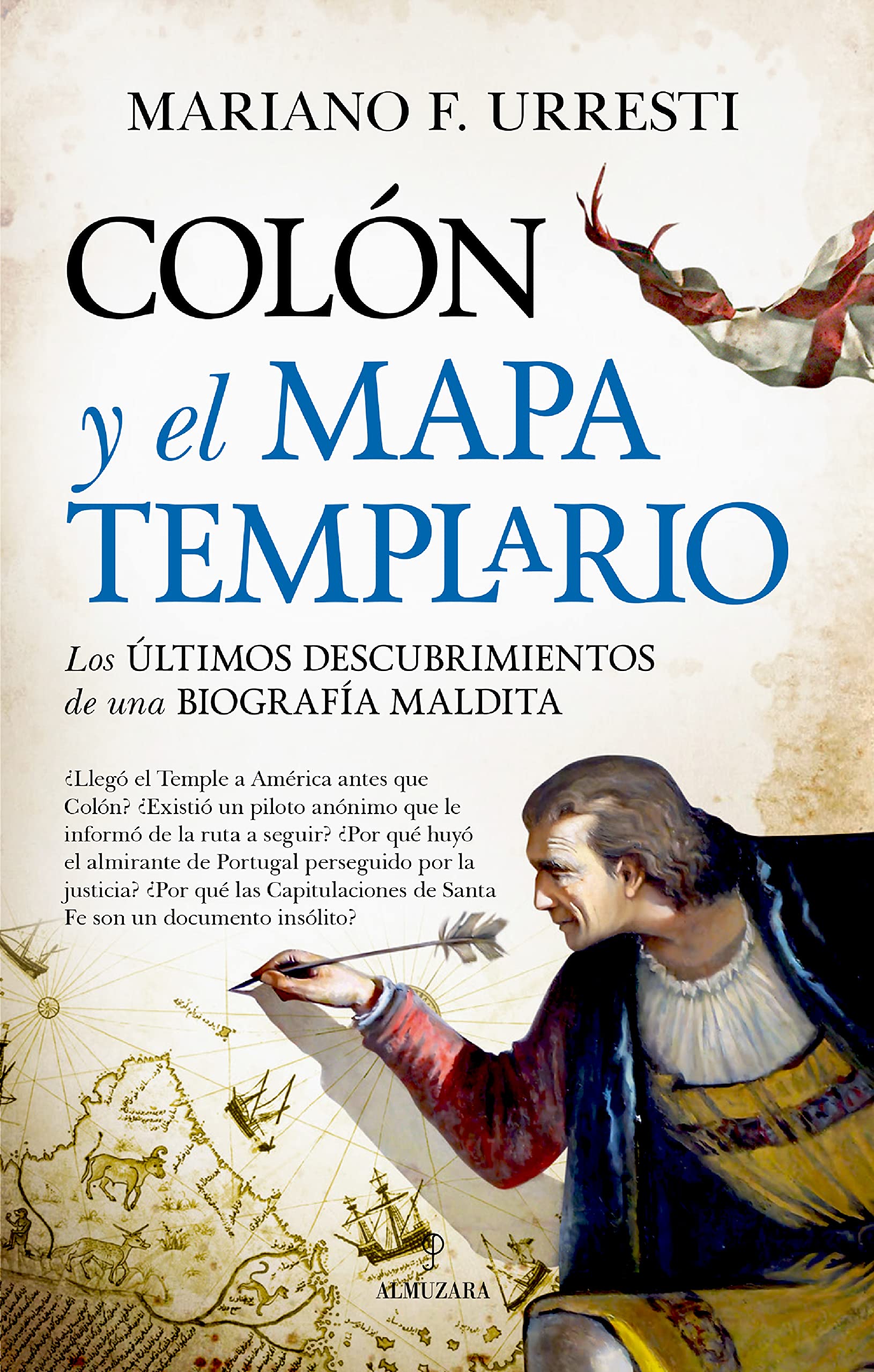 Colón y el mapa templario: Los últimos descubrimientos de una biografía maldita (Historia) Geology & Geography
