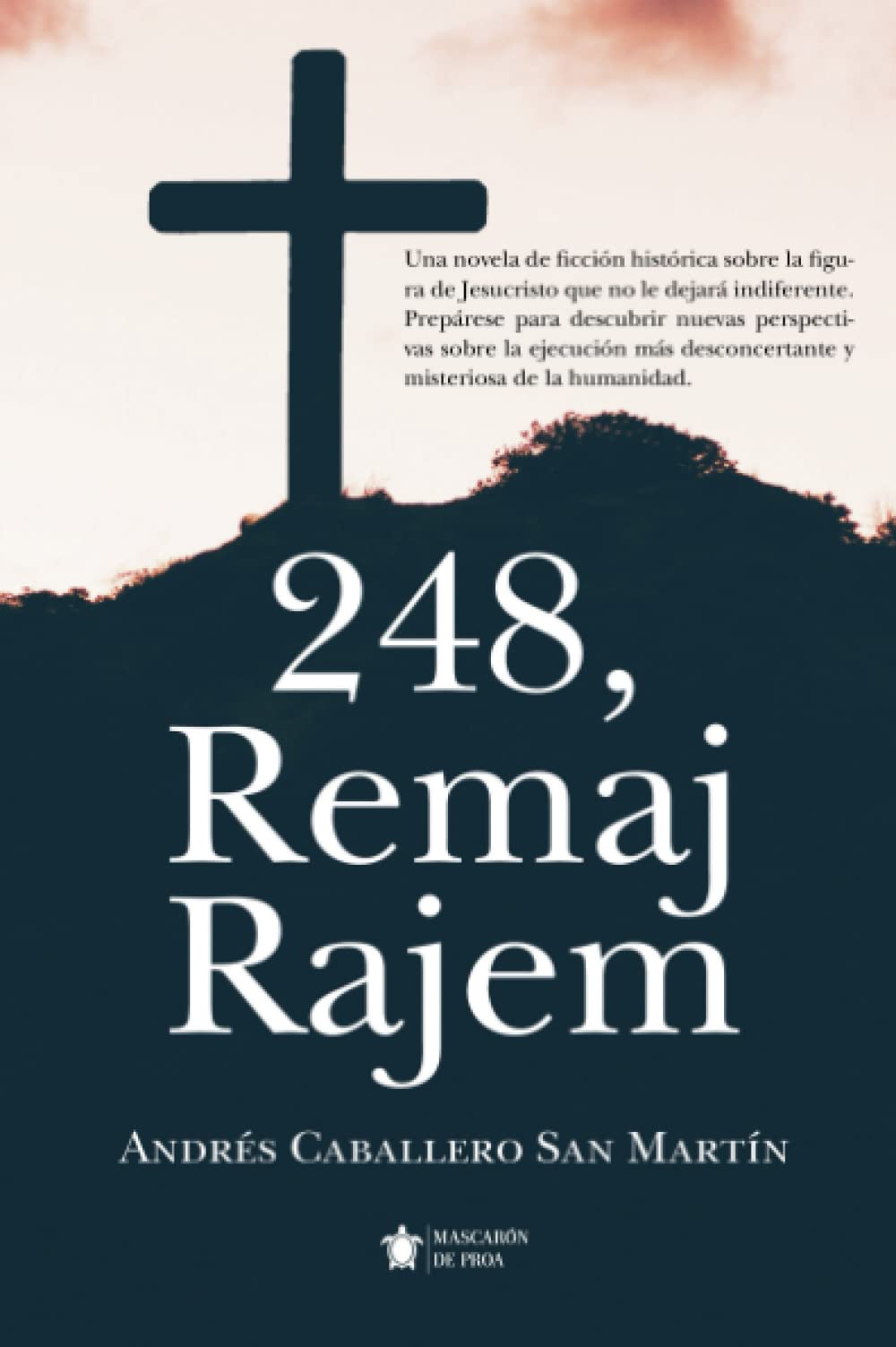 248, Remaj Rajem (Mascarón ficción) Historical Fiction