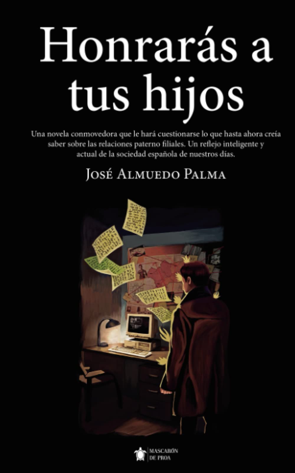 Honrarás a tus hijos (Mascarón ficción) Contemporary literature