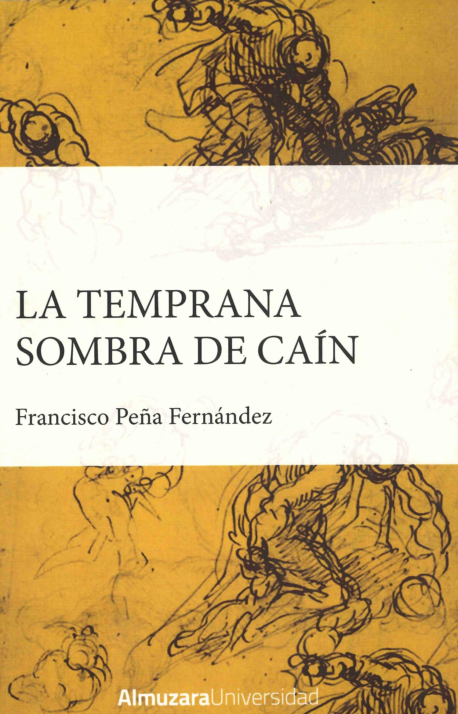 La temprana sombra de Caín (Historia de las dinámicas sociales, culturales y políticas) Books
