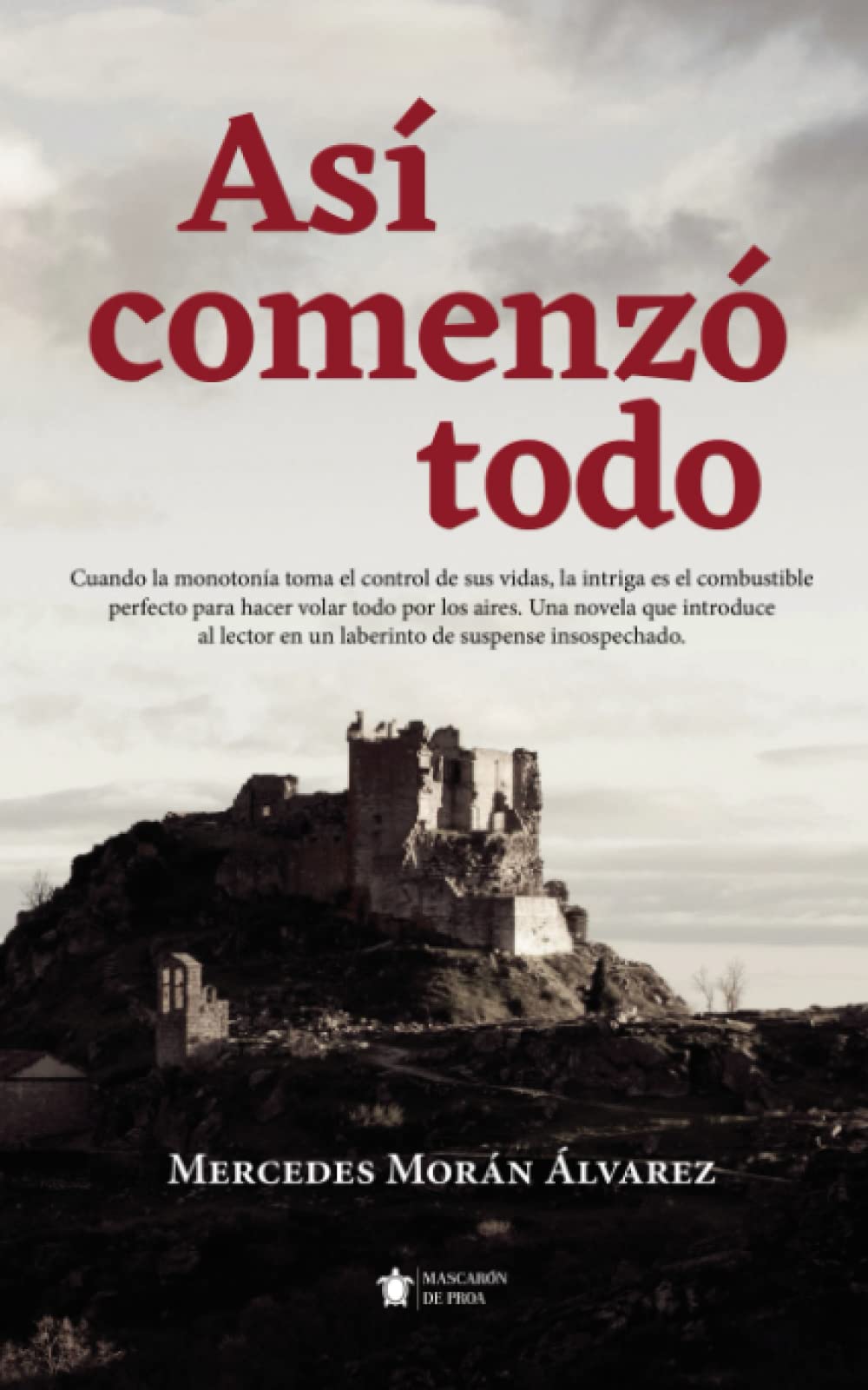 Así comenzó todo (Mascarón ficción) Contemporary literature