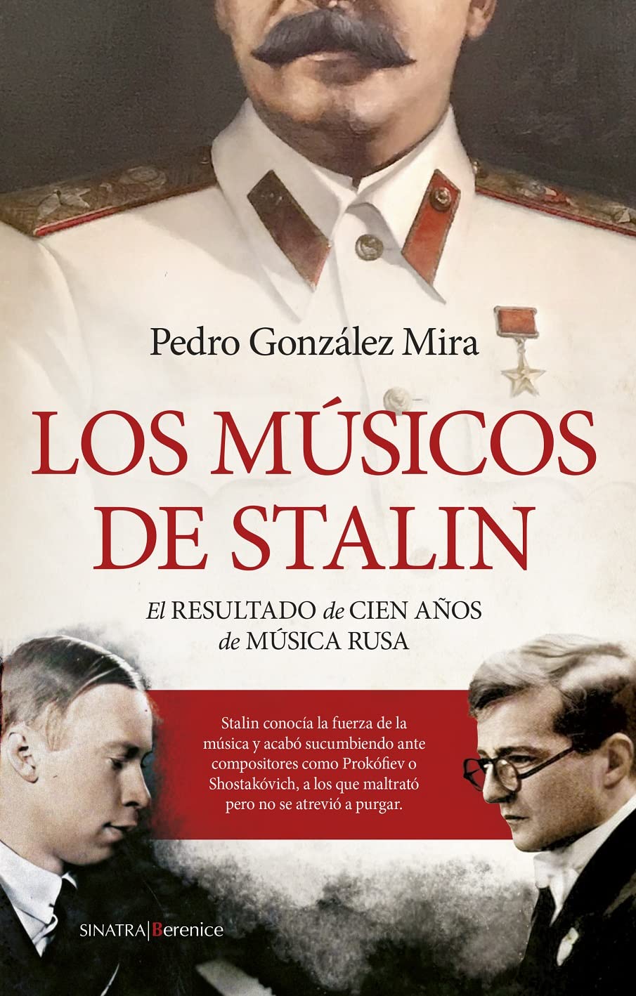 Los músicos de Stalin: El resultado de cien años de música rusa book