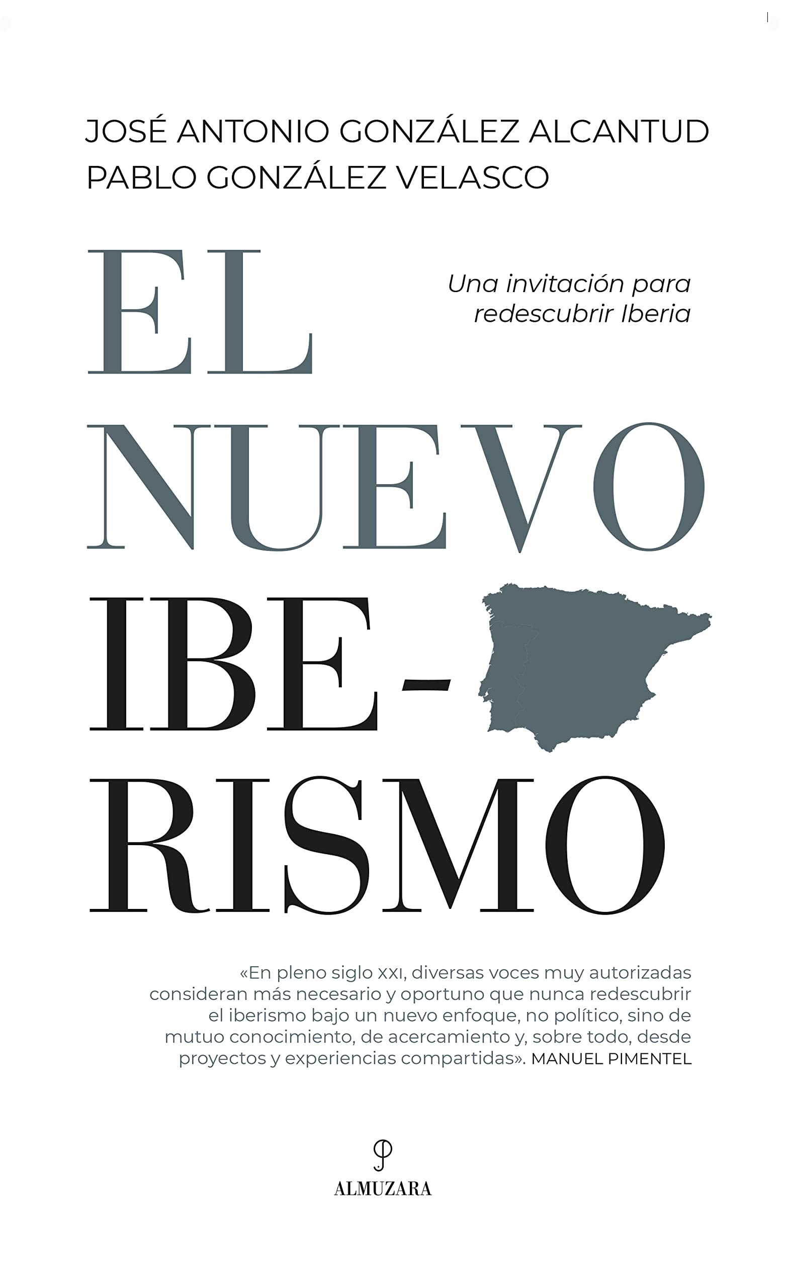 El nuevo iberismo: Iberia redescubierta book