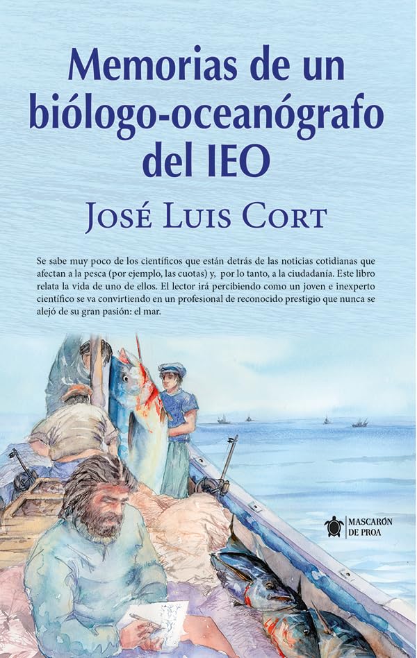 Memorias de un biólogo-oceanógrafo del IEO (Mascarón no ficción) Science