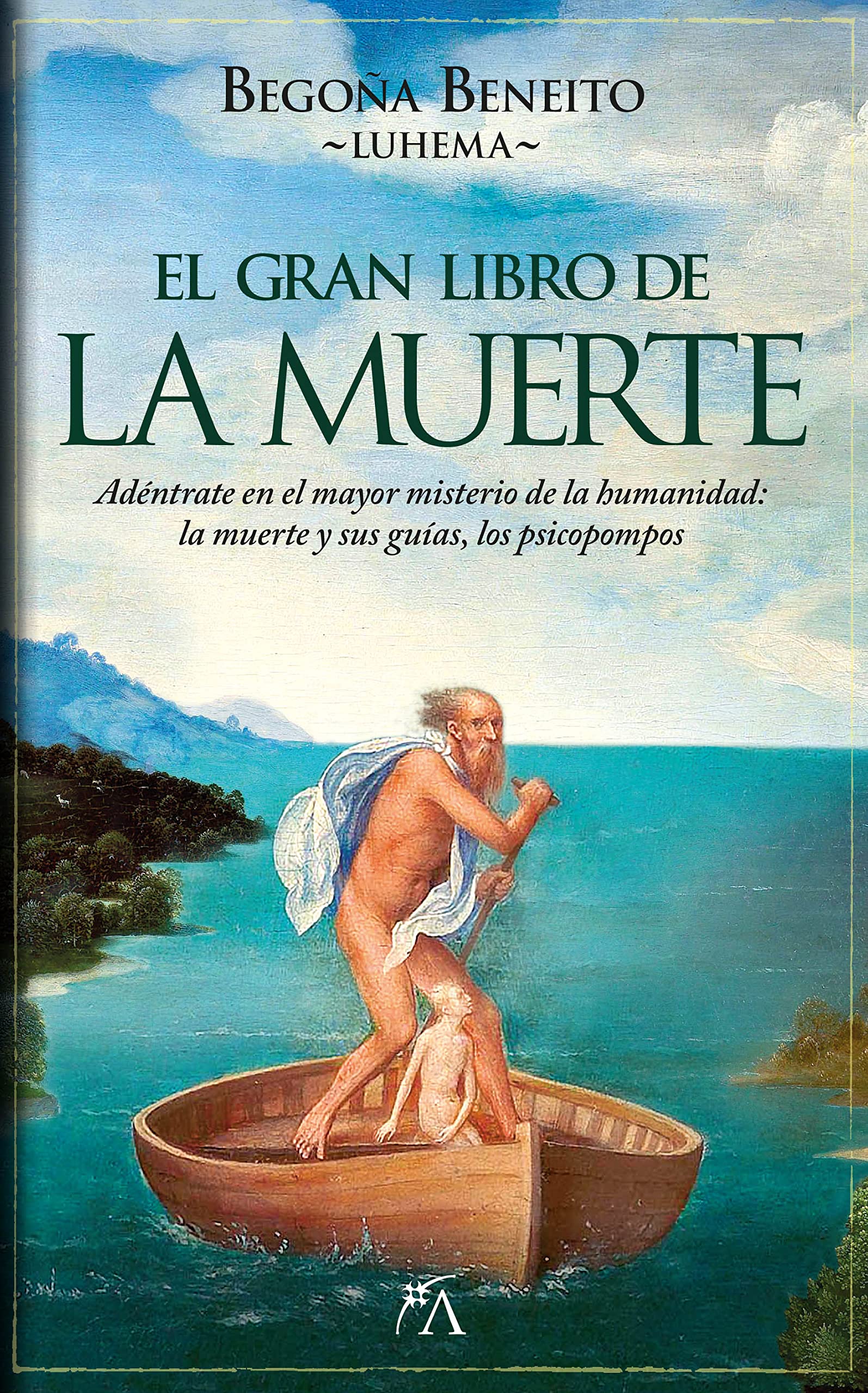 El gran libro de la muerte: Adéntrate en el mayor misterio de la humanidad: la muerte y sus guías, los psicopompos book