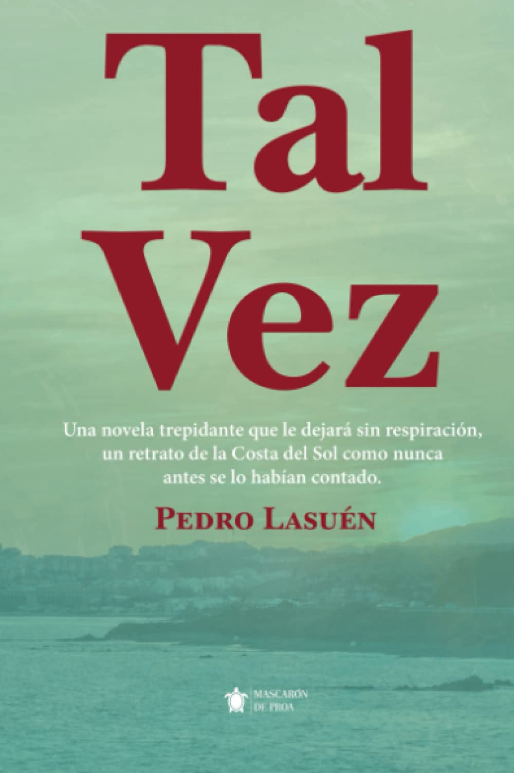Tal Vez (Mascarón ficción) Contemporary literature