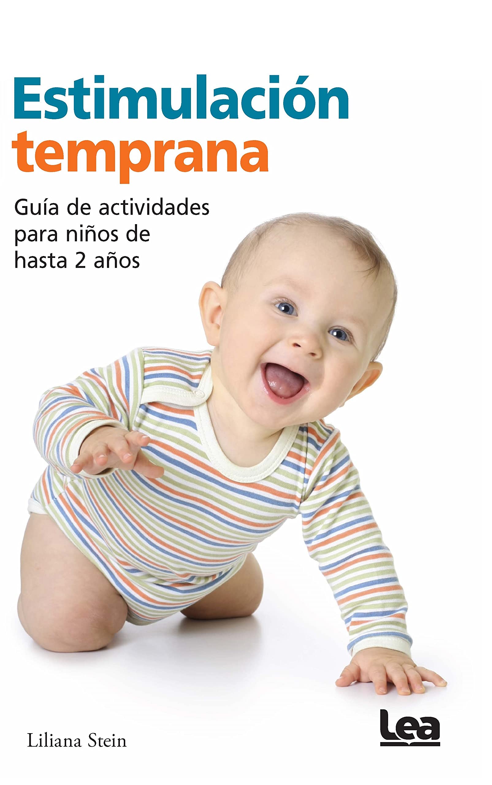 Estimulación temprana: Guía de actividades para niños de hasta dos años book