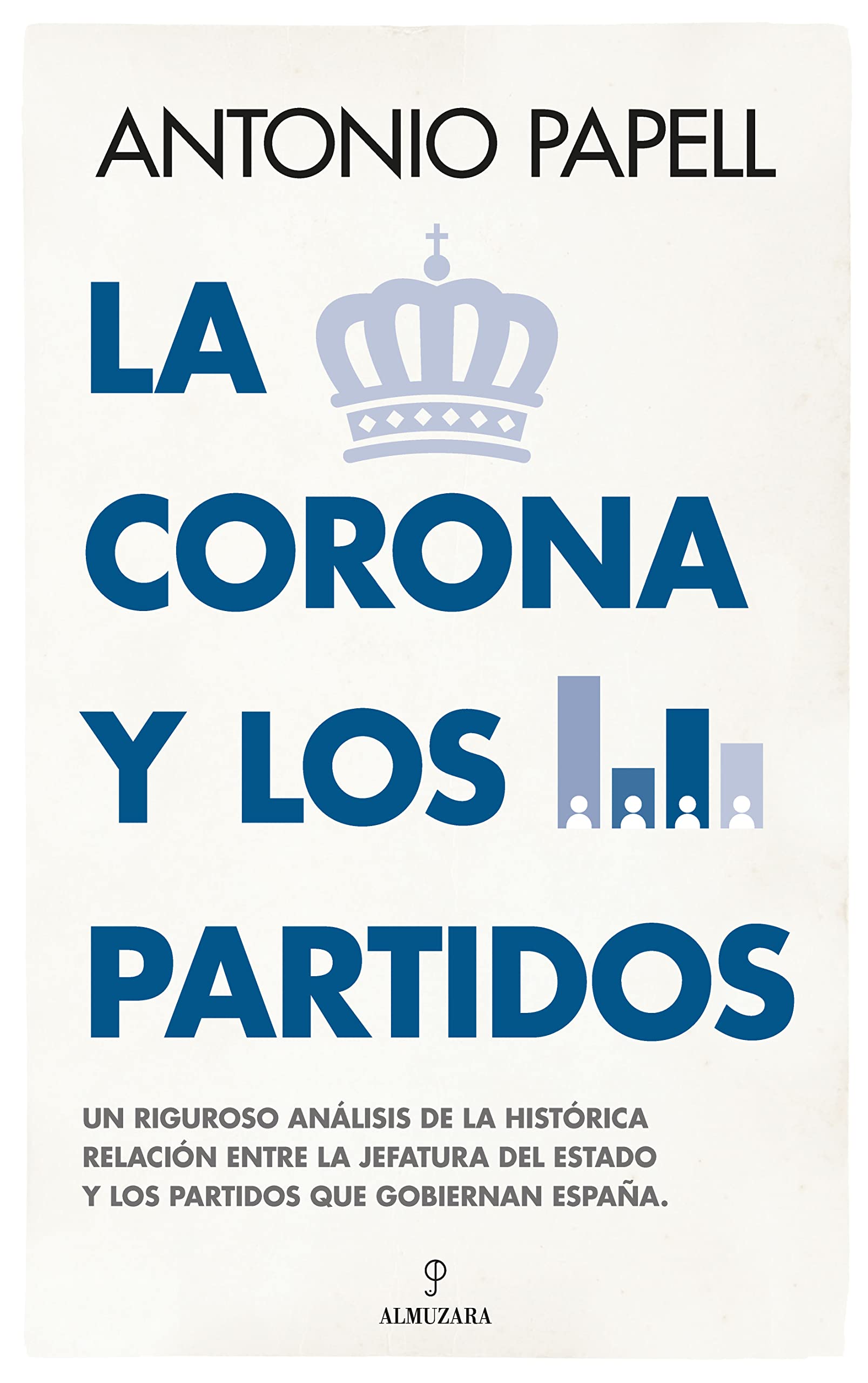 La Corona y los partidos (Pensamiento político) Books