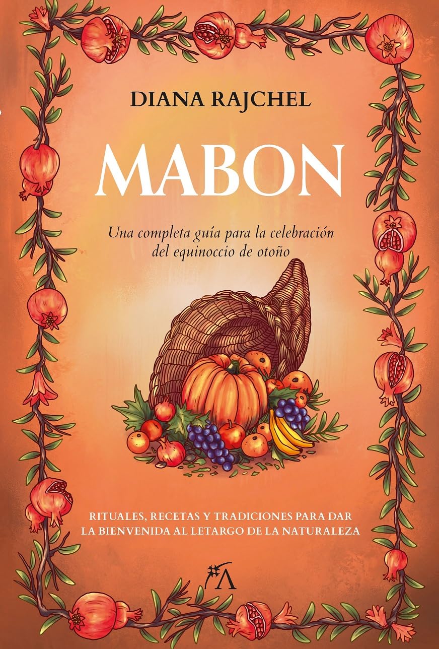 Mabon: Rituales, Recetas Y Tradiciones Para El Equinoccio De Otono book