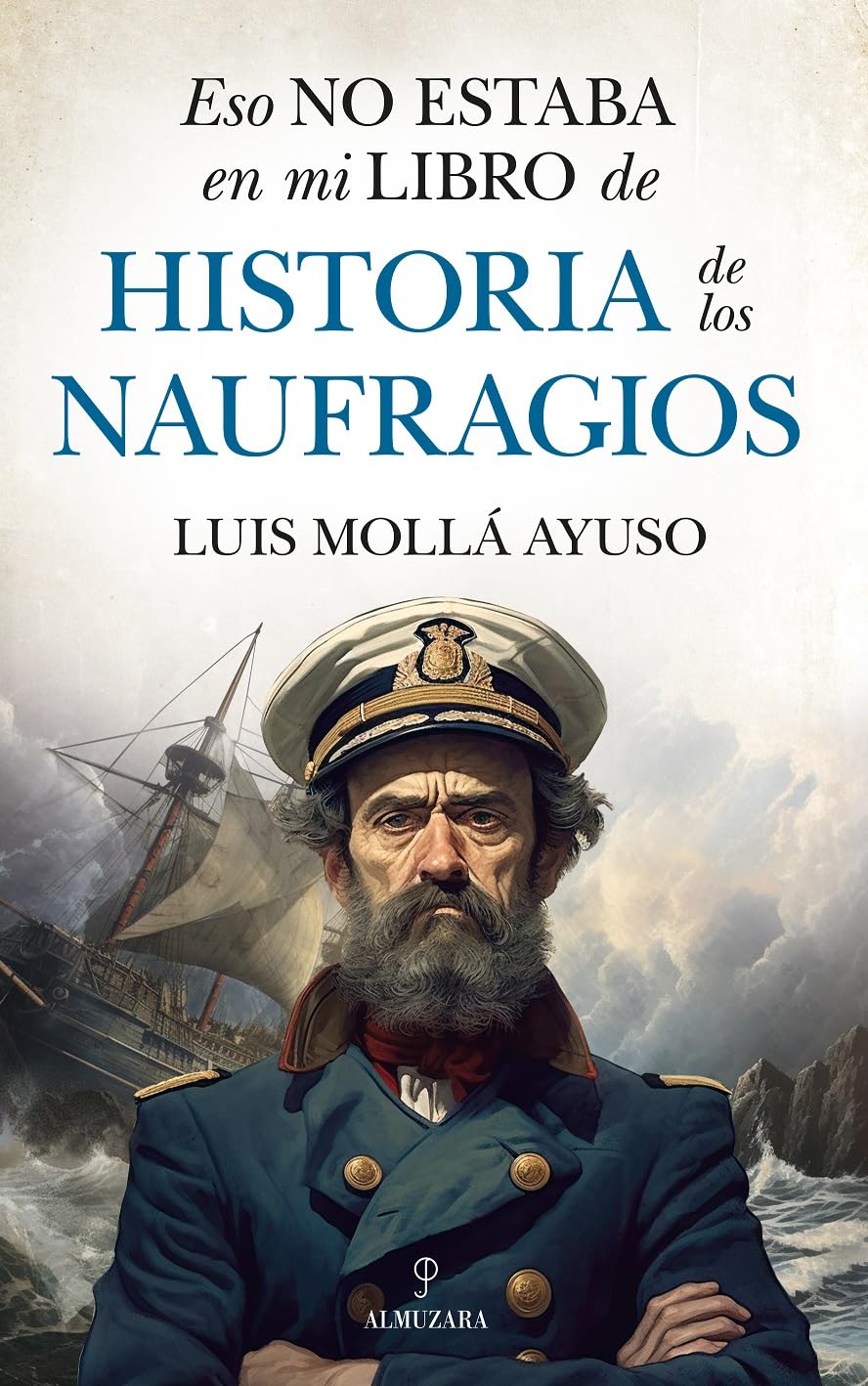 Eso no estaba en mi libro de historia de los naufragios Books