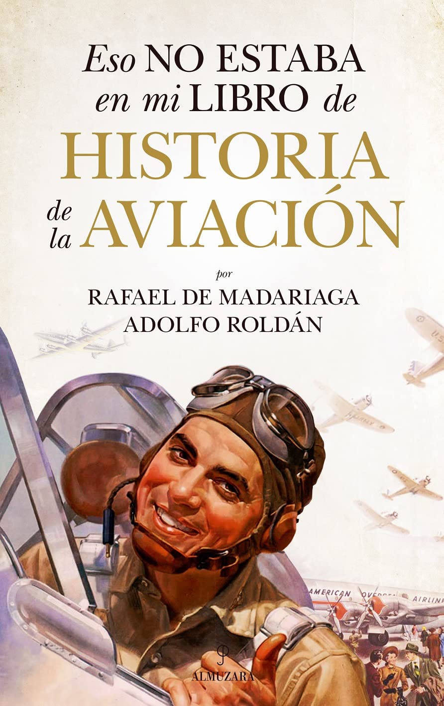 Eso no estaba en mi libro de historia de la aviación book