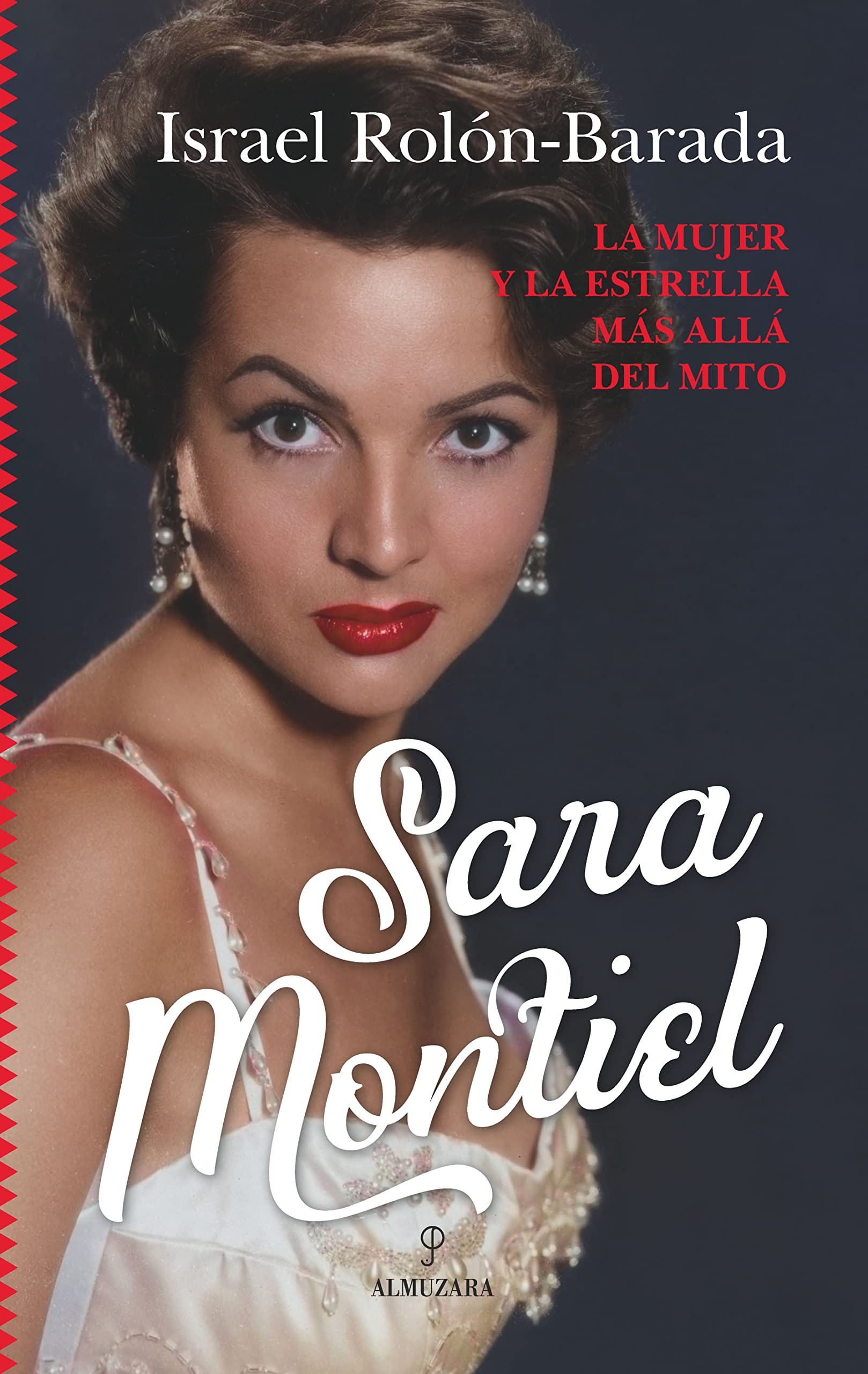 Sara Montiel: La Mujer Y La Estralla Mas Alla Del Mito book