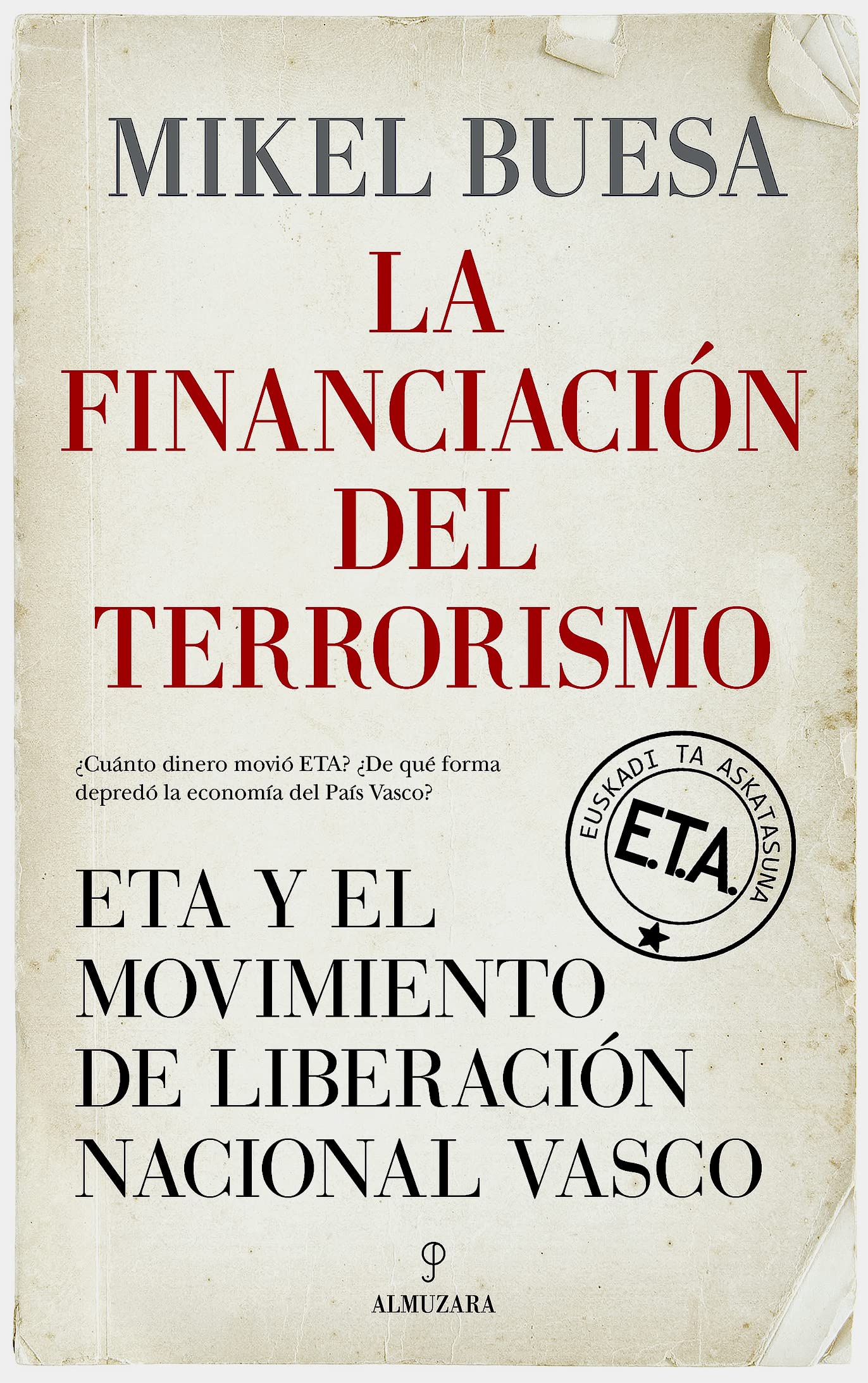 La financiación del terrorismo: ETA y el Movimiento de Liberación Nacional Vasco (Pensamiento político) Law