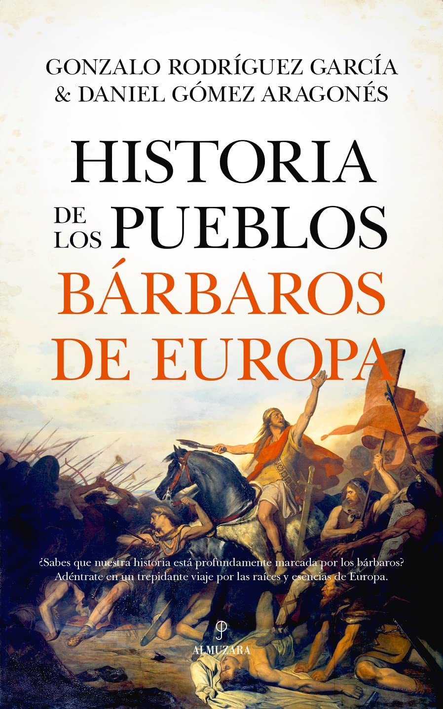Historia de los pueblos bárbaros de Europa Politics & History