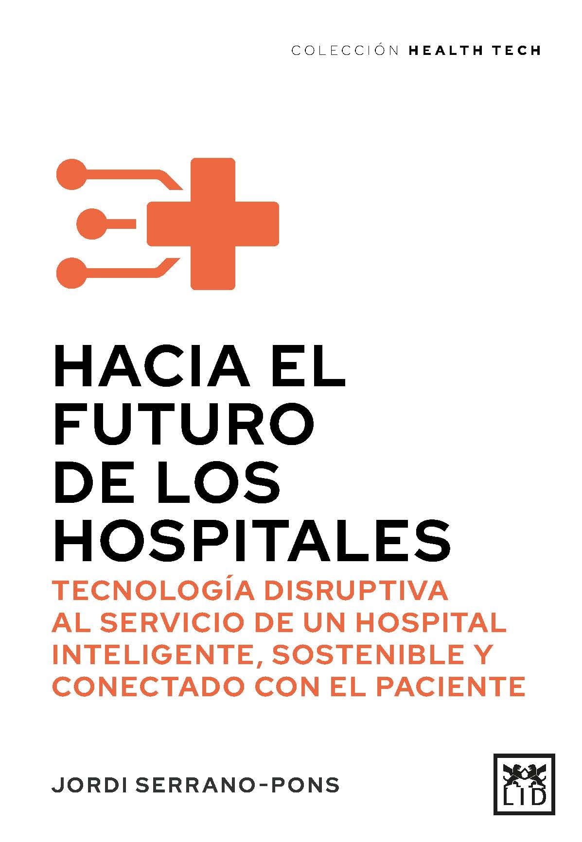 Hacia El Futuro de Los Hospitales Medicine