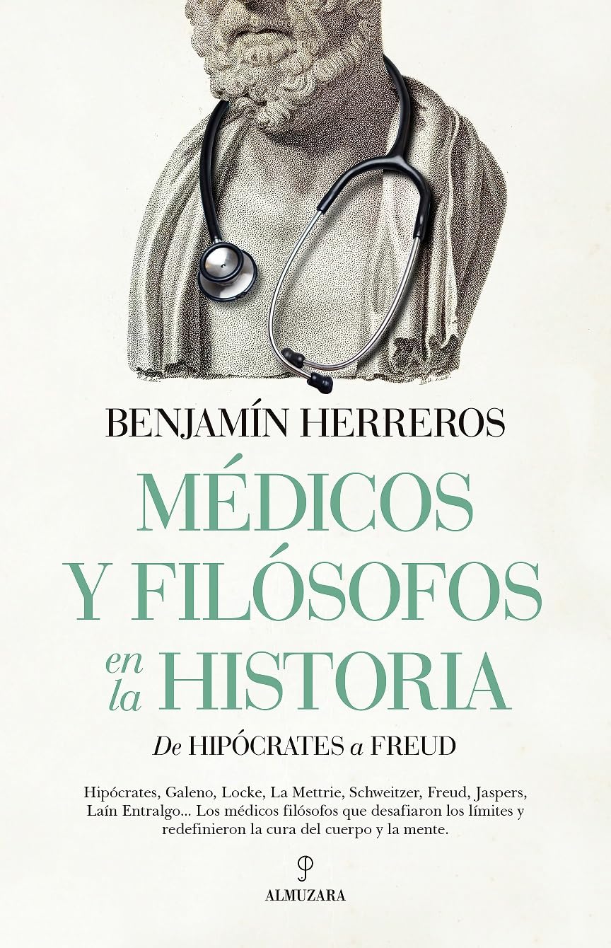 Médicos y filósofos en la historia: De Hipócrates a Freud Books
